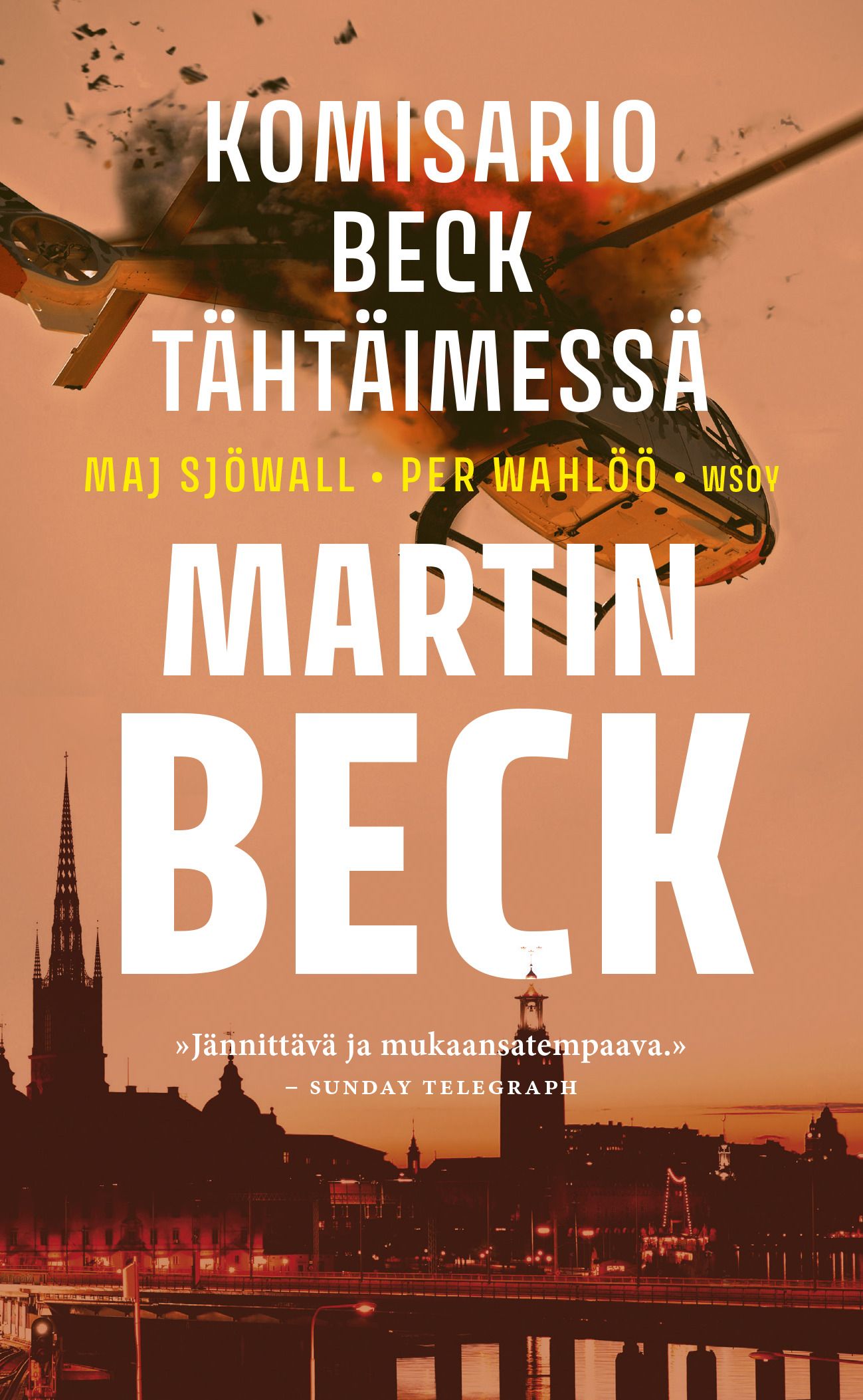 Maj Sjöwall & Per Wahlöö : Komisario Beck tähtäimessä