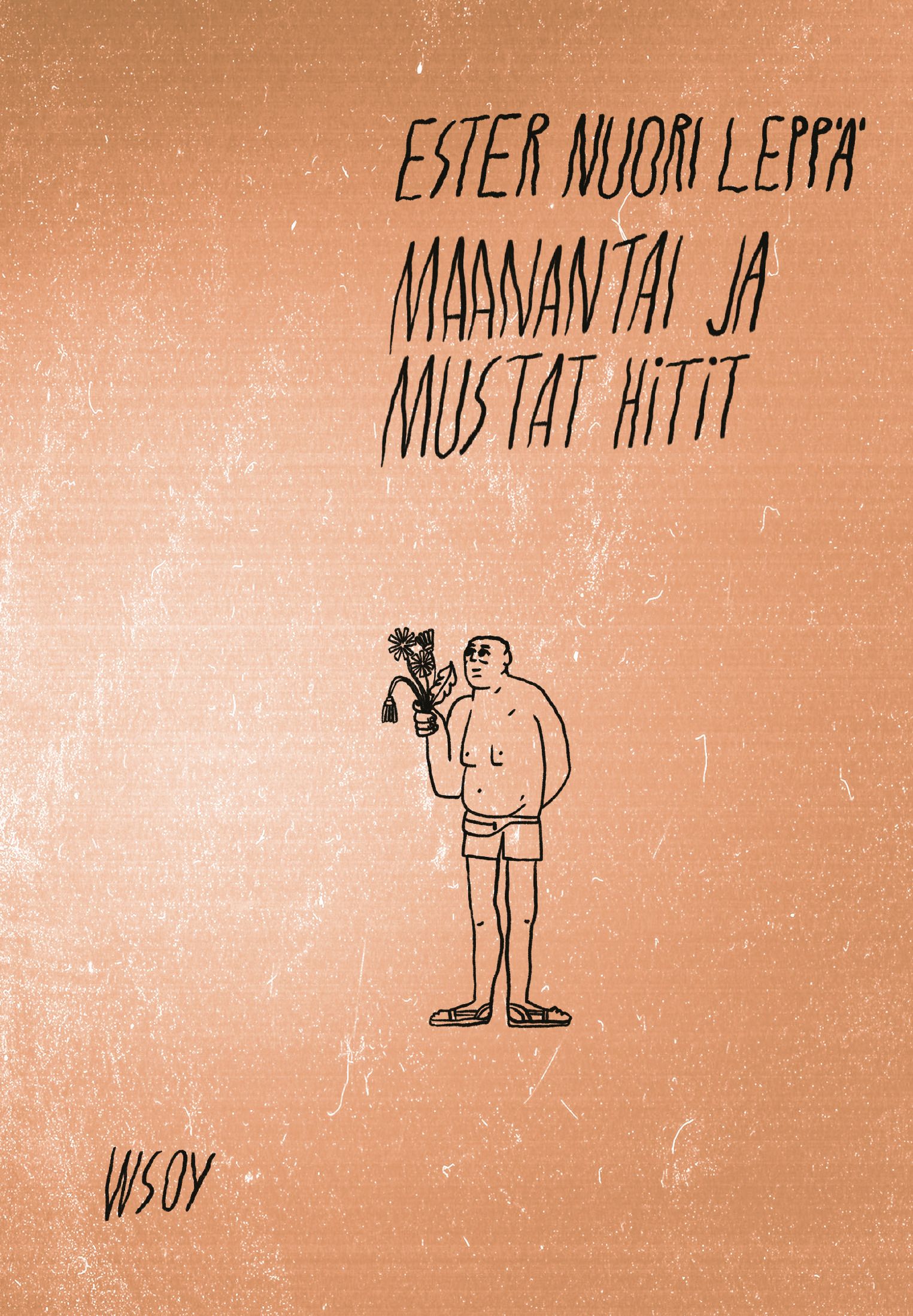 Kirjailijan Ester Nuori Leppä uusi kirja Maanantai ja mustat hitit (ERINOMAINEN)