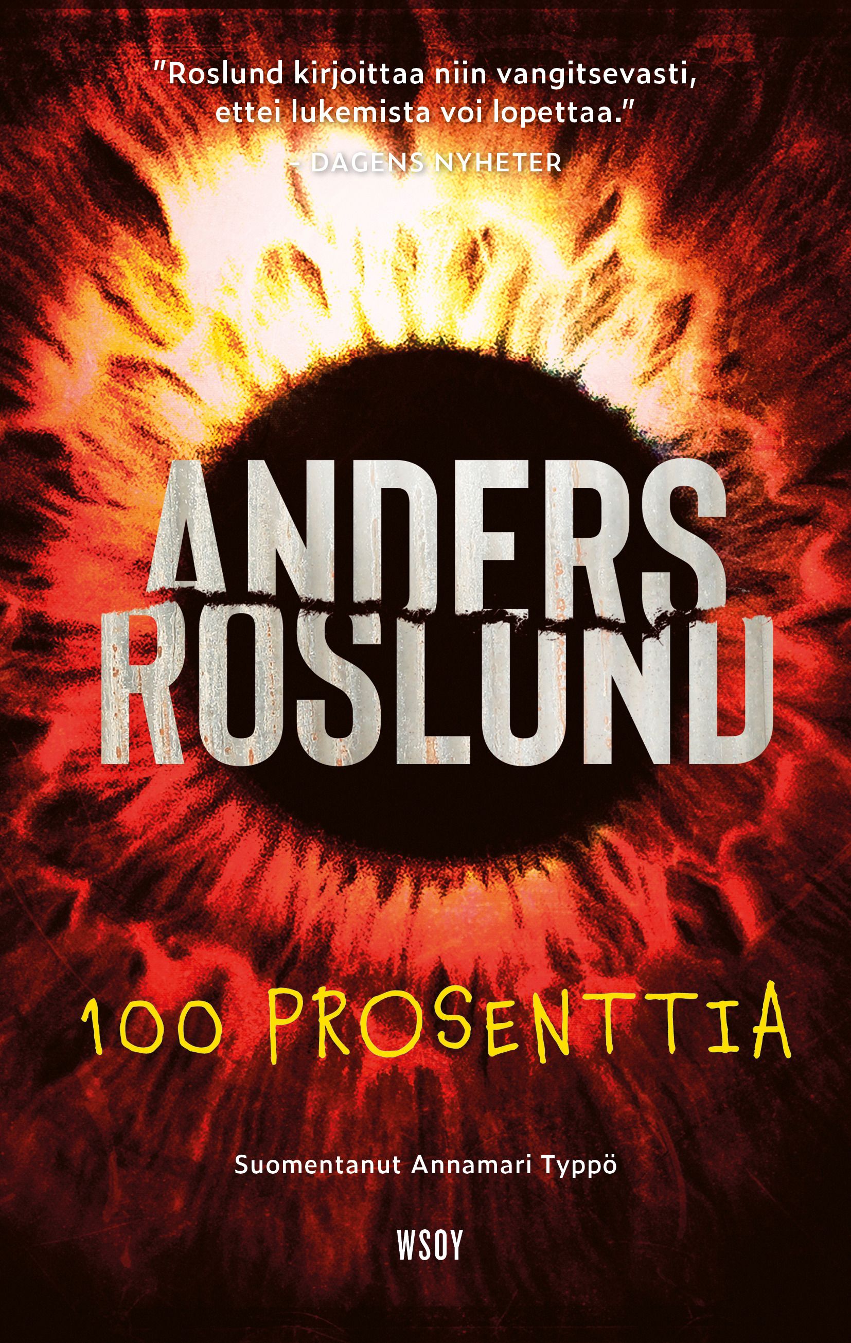Anders Roslund : 100 prosenttia