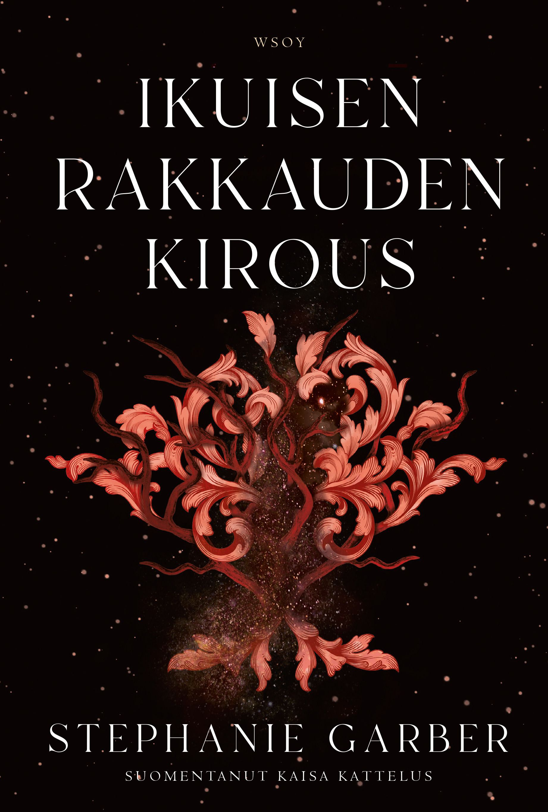 Stephanie Garber : Ikuisen rakkauden kirous