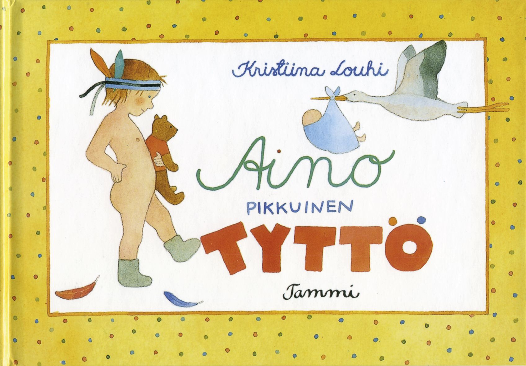 Kirjailijan Kristiina Louhi käytetty kirja Aino pikkuinen tyttö