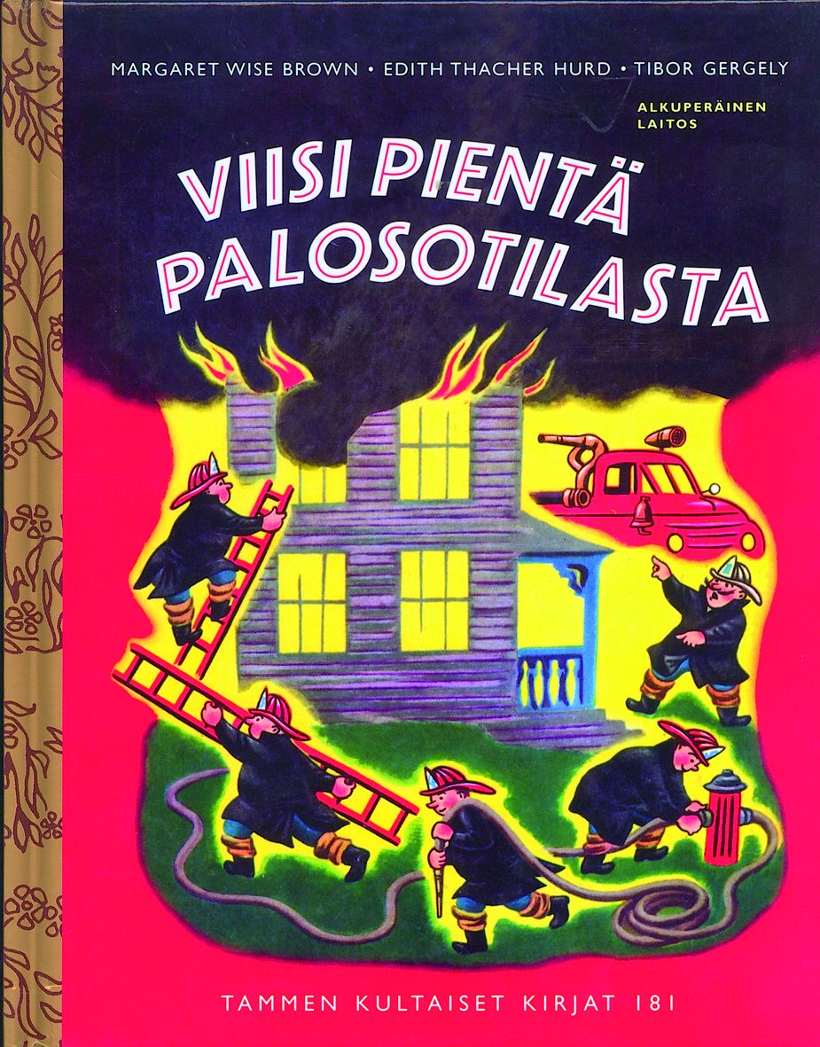 Kirjailijan Margaret Wise Brown käytetty kirja Viisi pientä palosotilasta