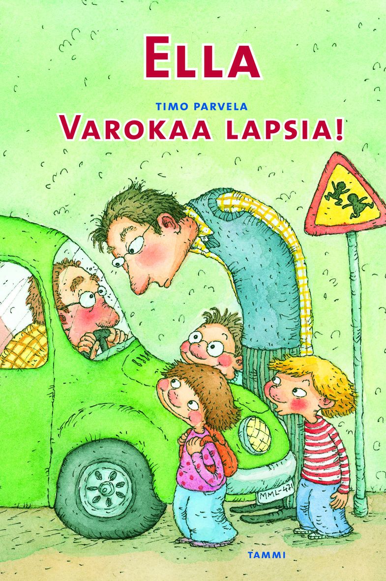 Kirjailijan Timo Parvela käytetty kirja Ella : varokaa lapsia! (ERINOMAINEN)