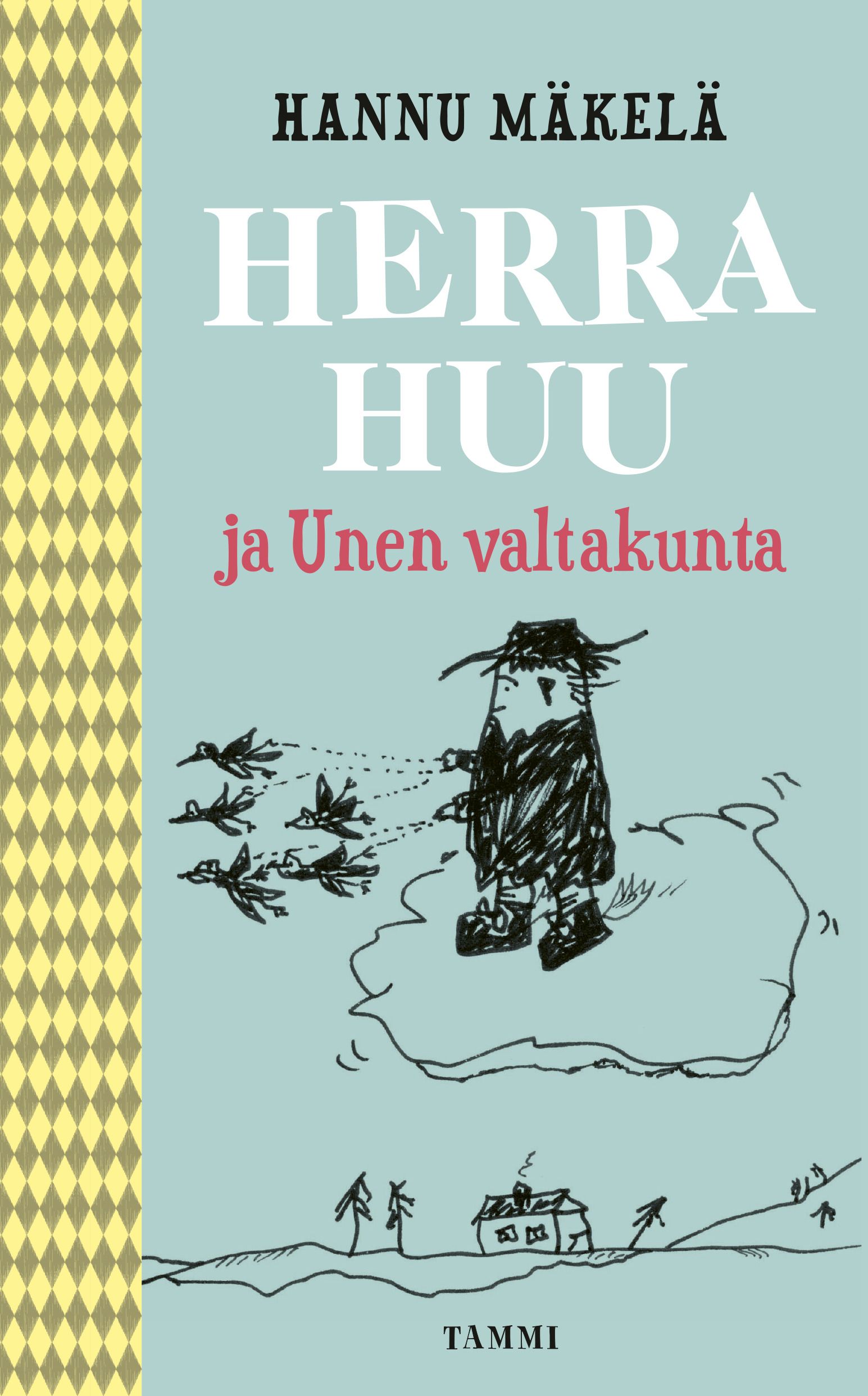 Hannu Mäkelä : Herra Huu ja Unen valtakunta