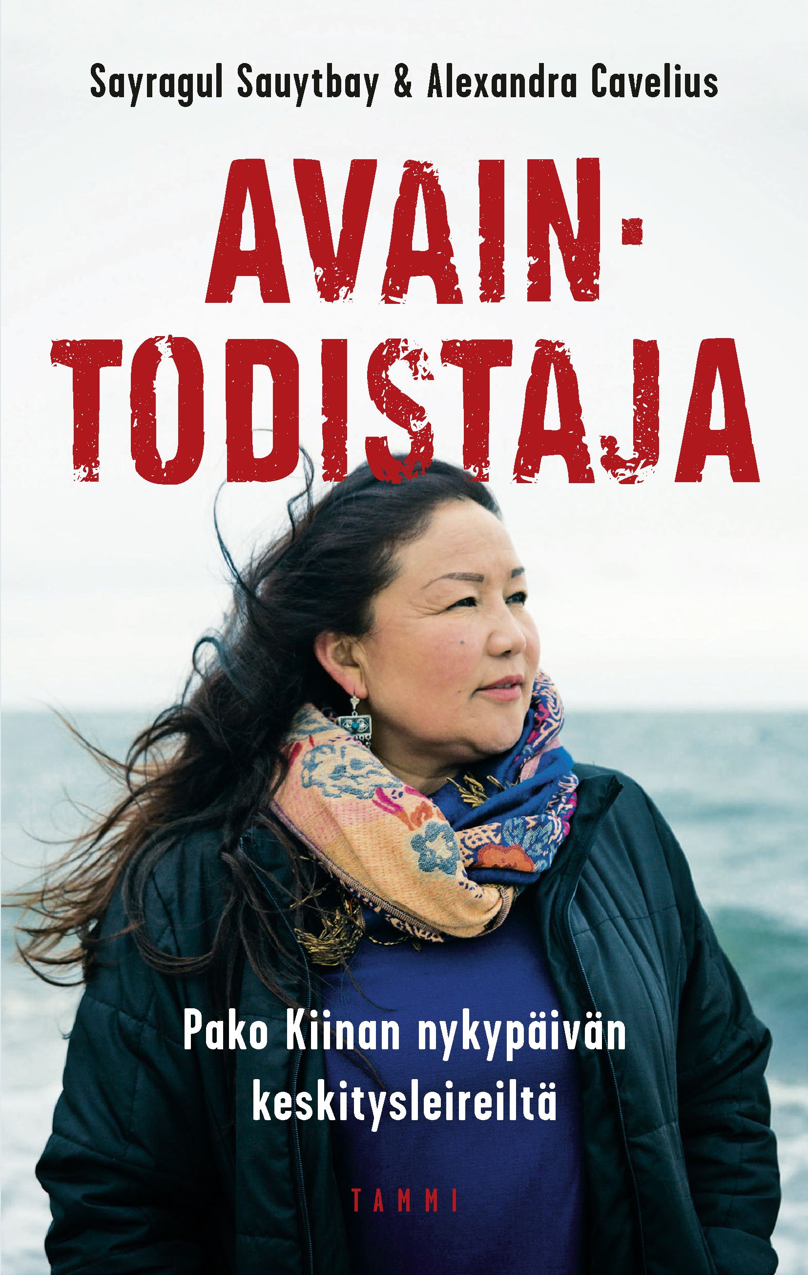 Sayragul Sauytbay & Alexandra Cavelius : Avaintodistaja