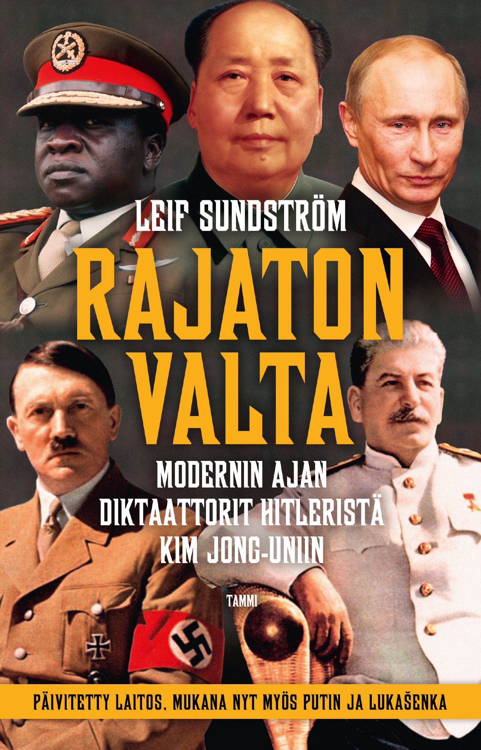 Leif Sundström : Rajaton valta