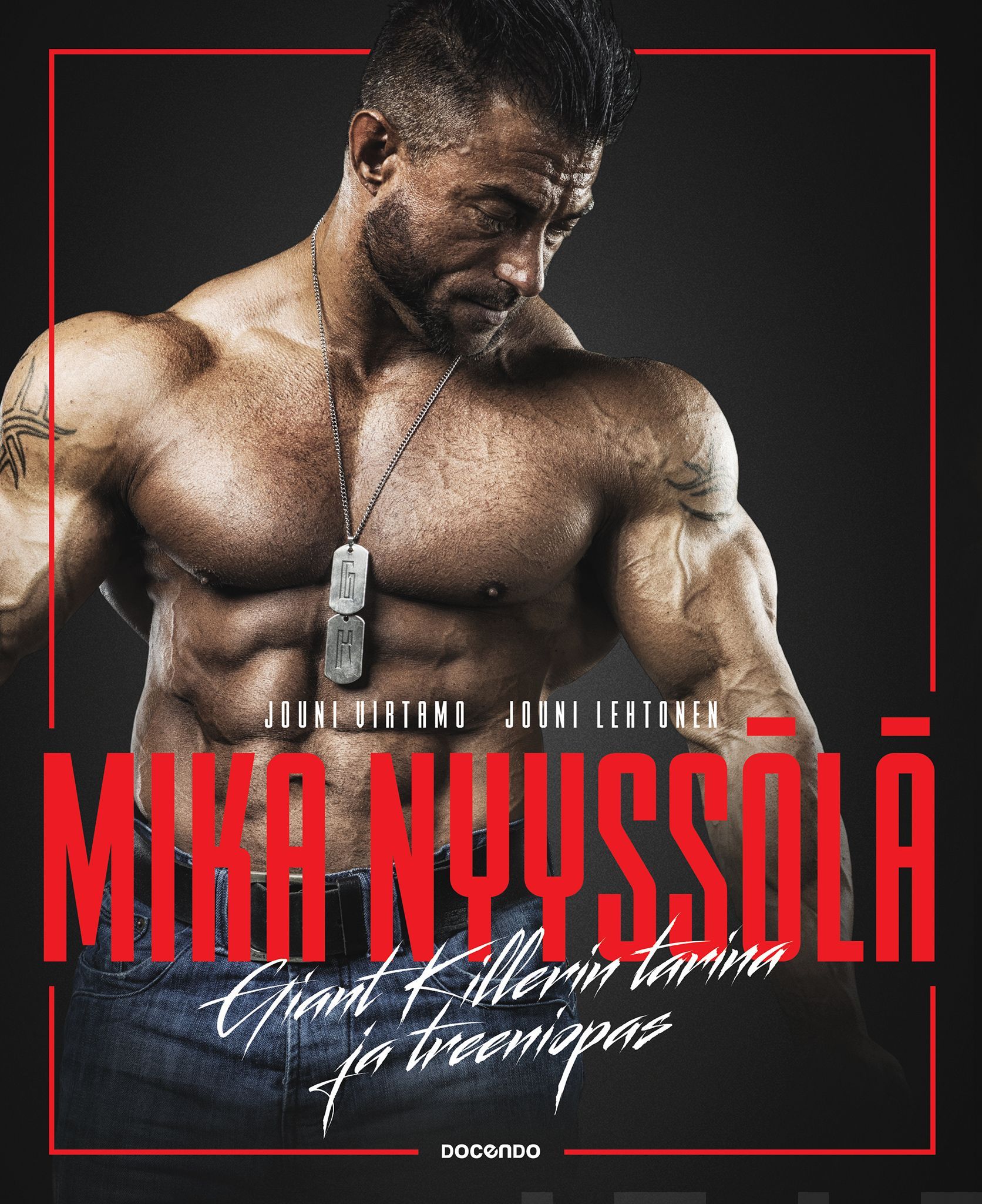 Kirjailijan Mika Nyyssölä käytetty kirja Mika Nyyssölä : Giant Killerin tarina ja treeniopas