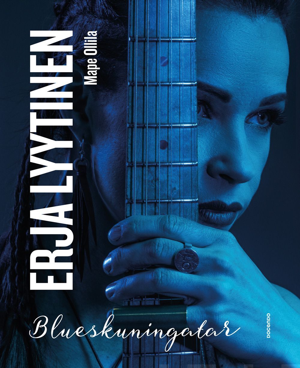 Mape Ollila : Erja Lyytinen : blueskuningatar - Blueskuningatar