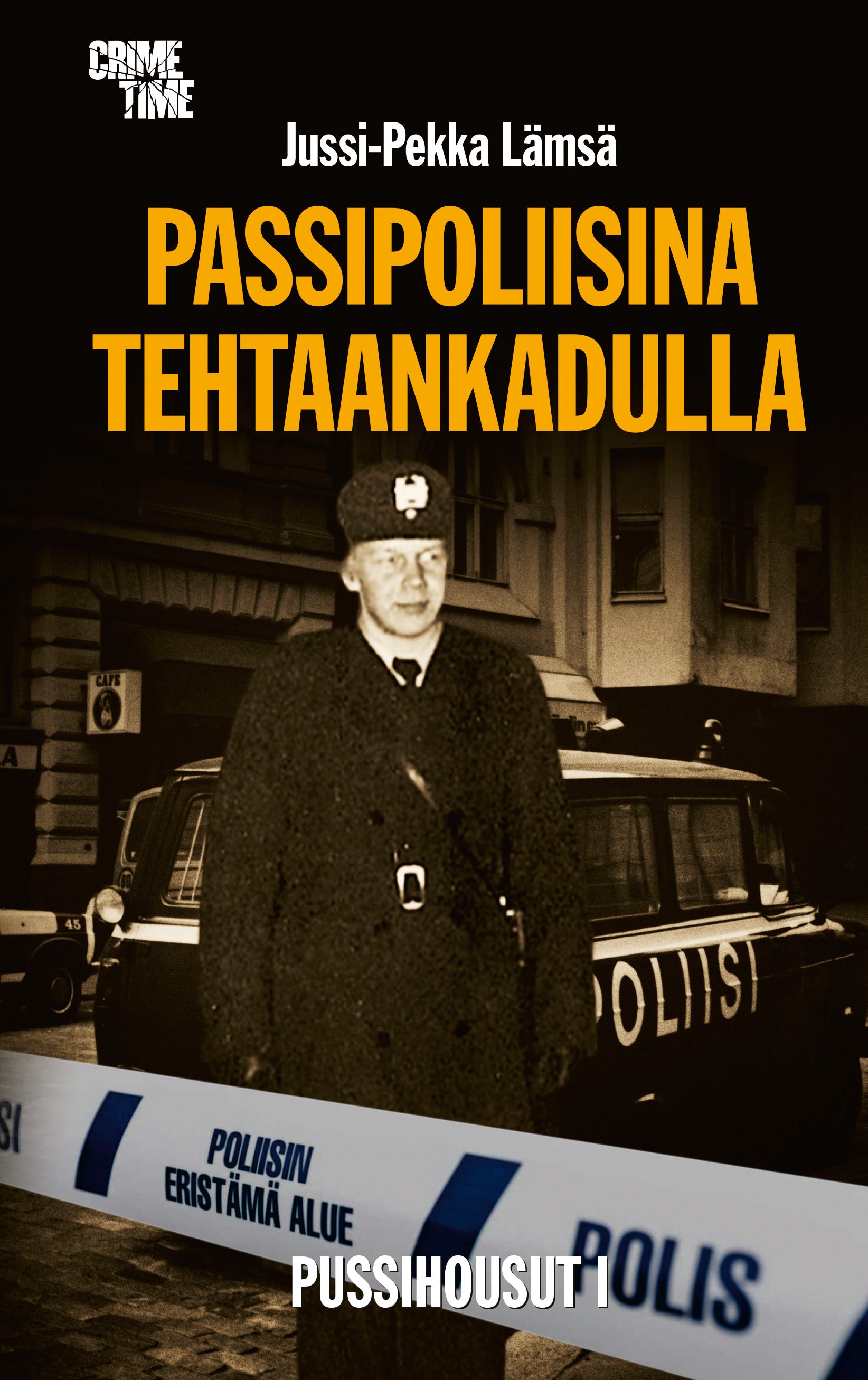 Jussi-Pekka Lämsä : Passipoliisina Tehtaankadulla