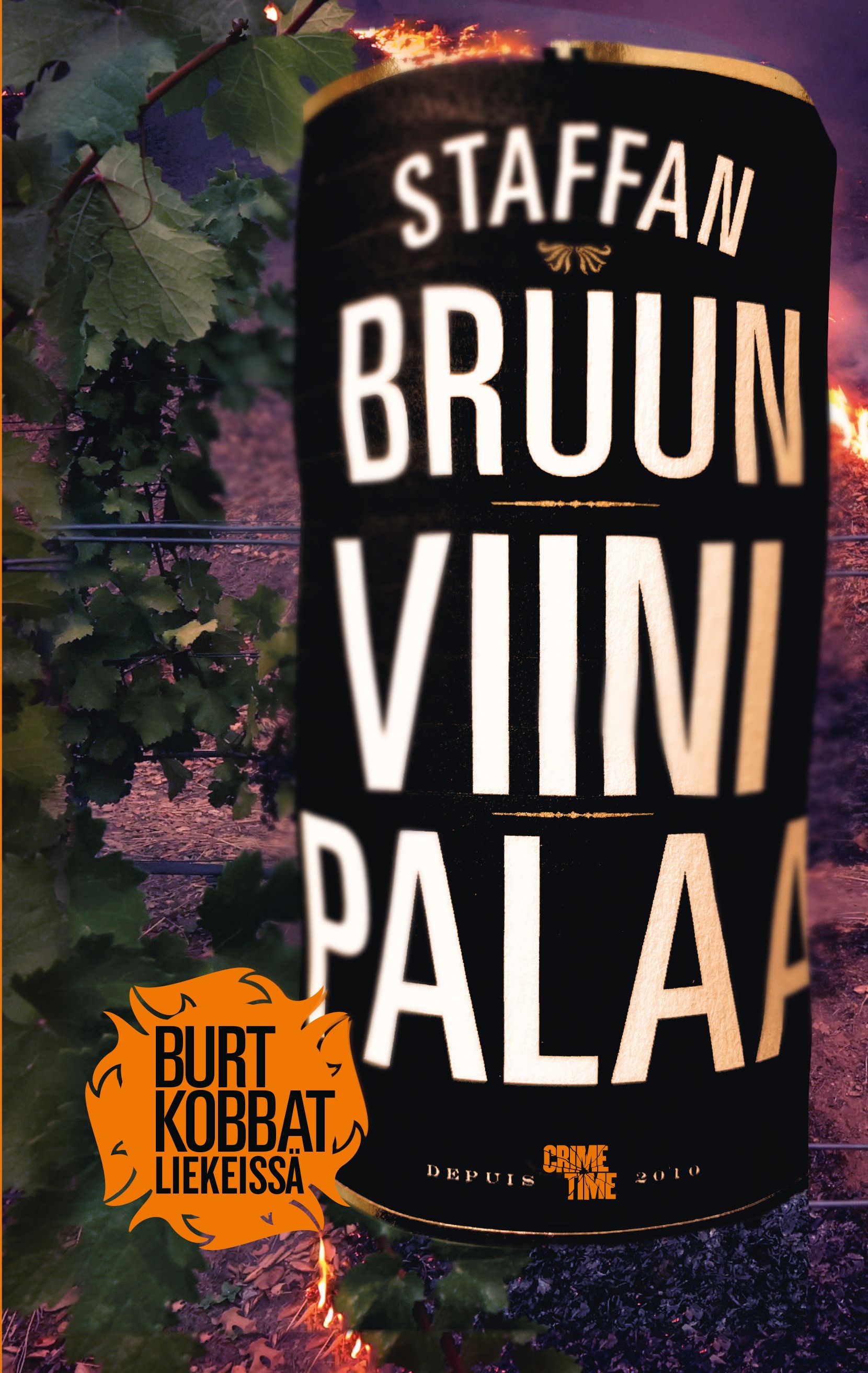 Staffan Bruun : Viini palaa