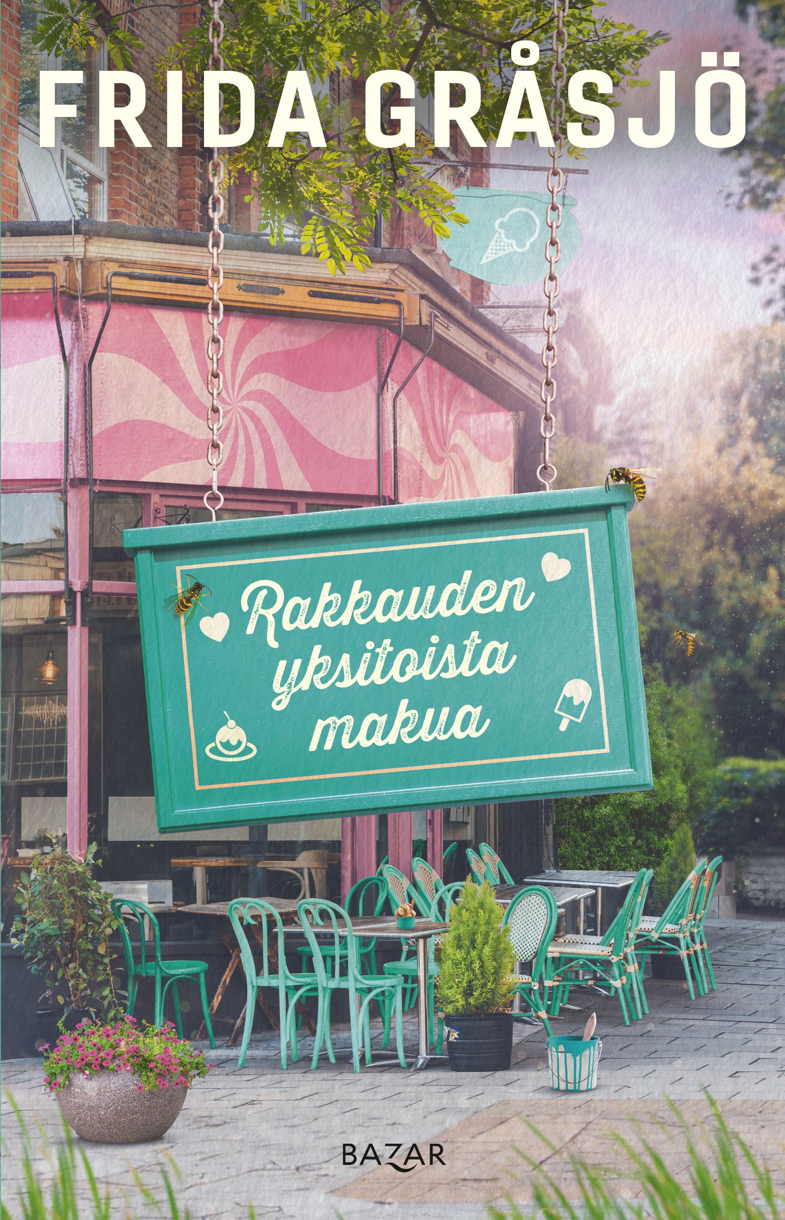 Frida Gråsjö : Rakkauden yksitoista makua