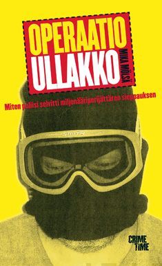 Kirjailijan Mika Mölsä uusi kirja Operaatio Ullakko : miten poliisi selvitti miljoonaperijättären sieppauksen (UUSI)