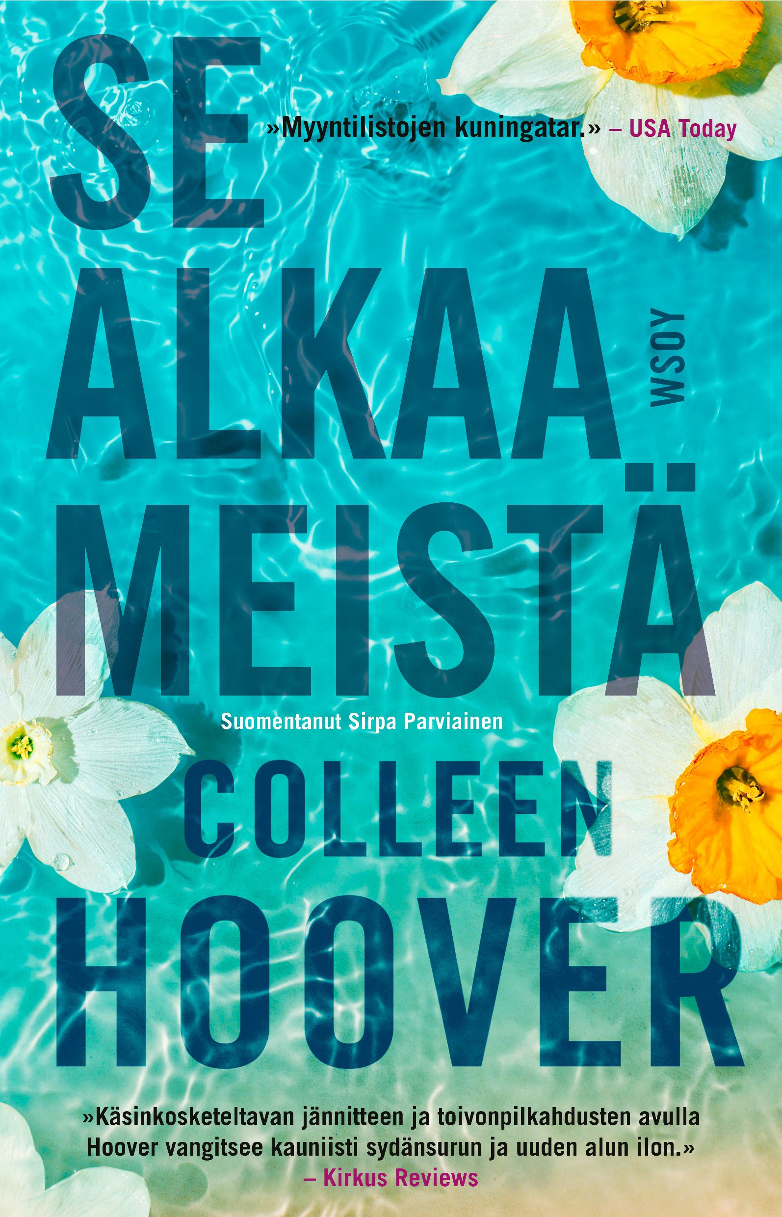 Kirjailijan Colleen Hoover uusi kirja Se alkaa meistä (UUSI)