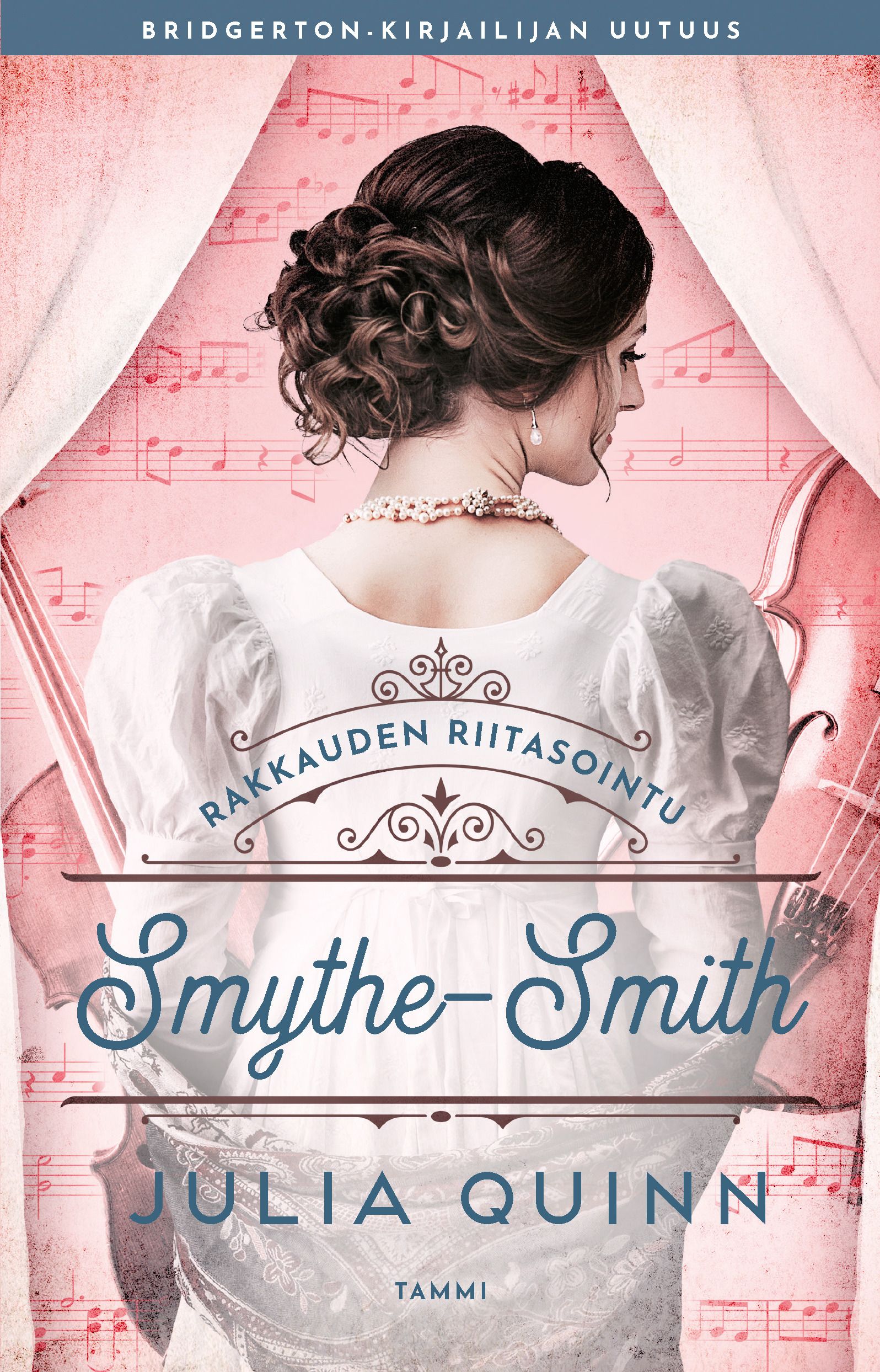 Kirjailijan Julia Quinn uusi kirja Rakkauden riitasointu (UUSI)