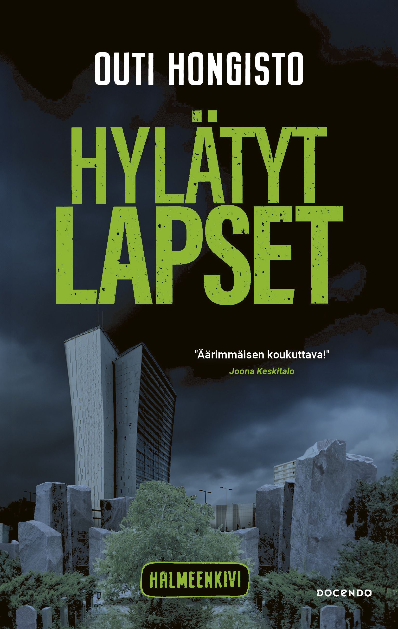 Outi Hongisto : Hylätyt lapset