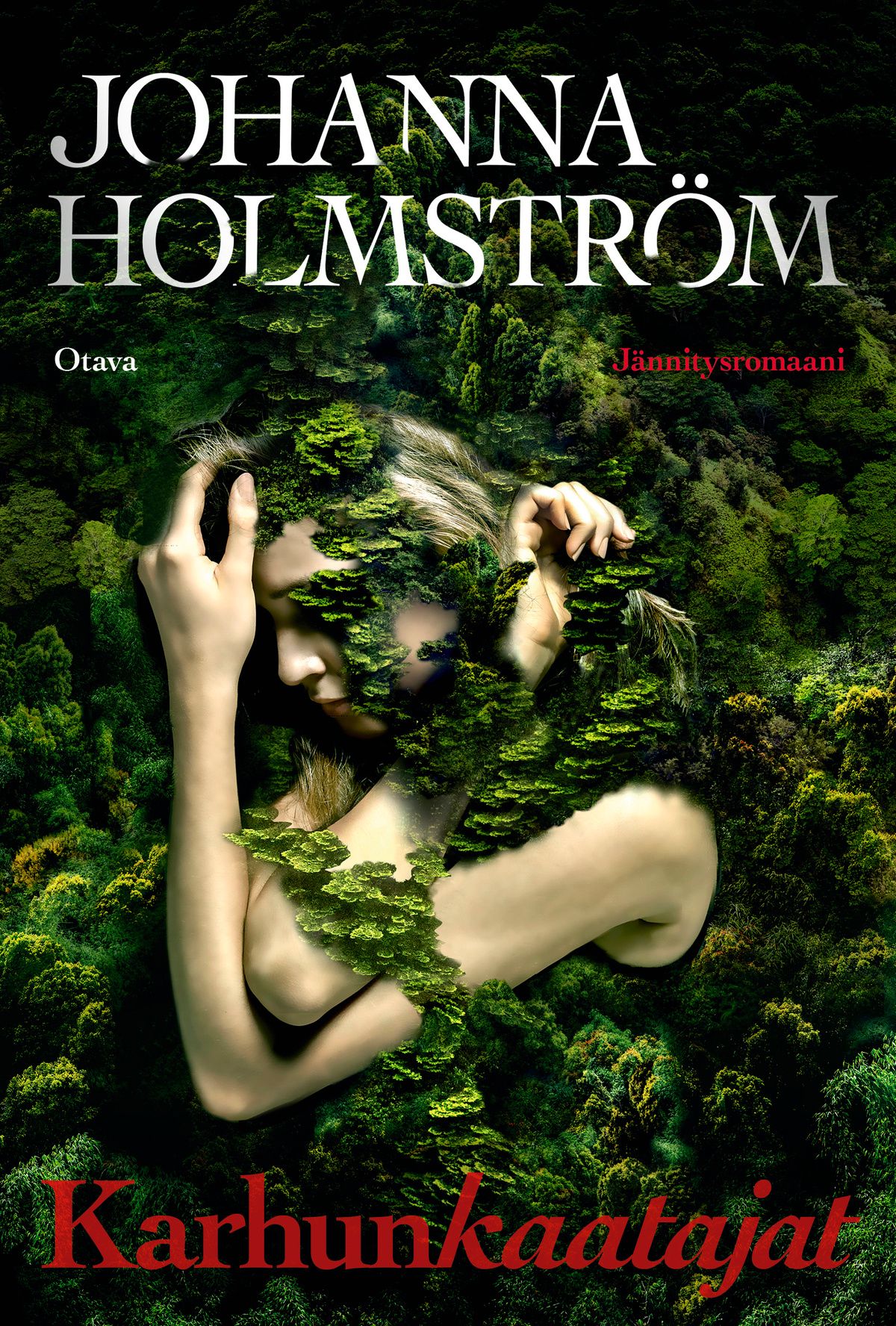 Johanna Holmström : Karhunkaatajat