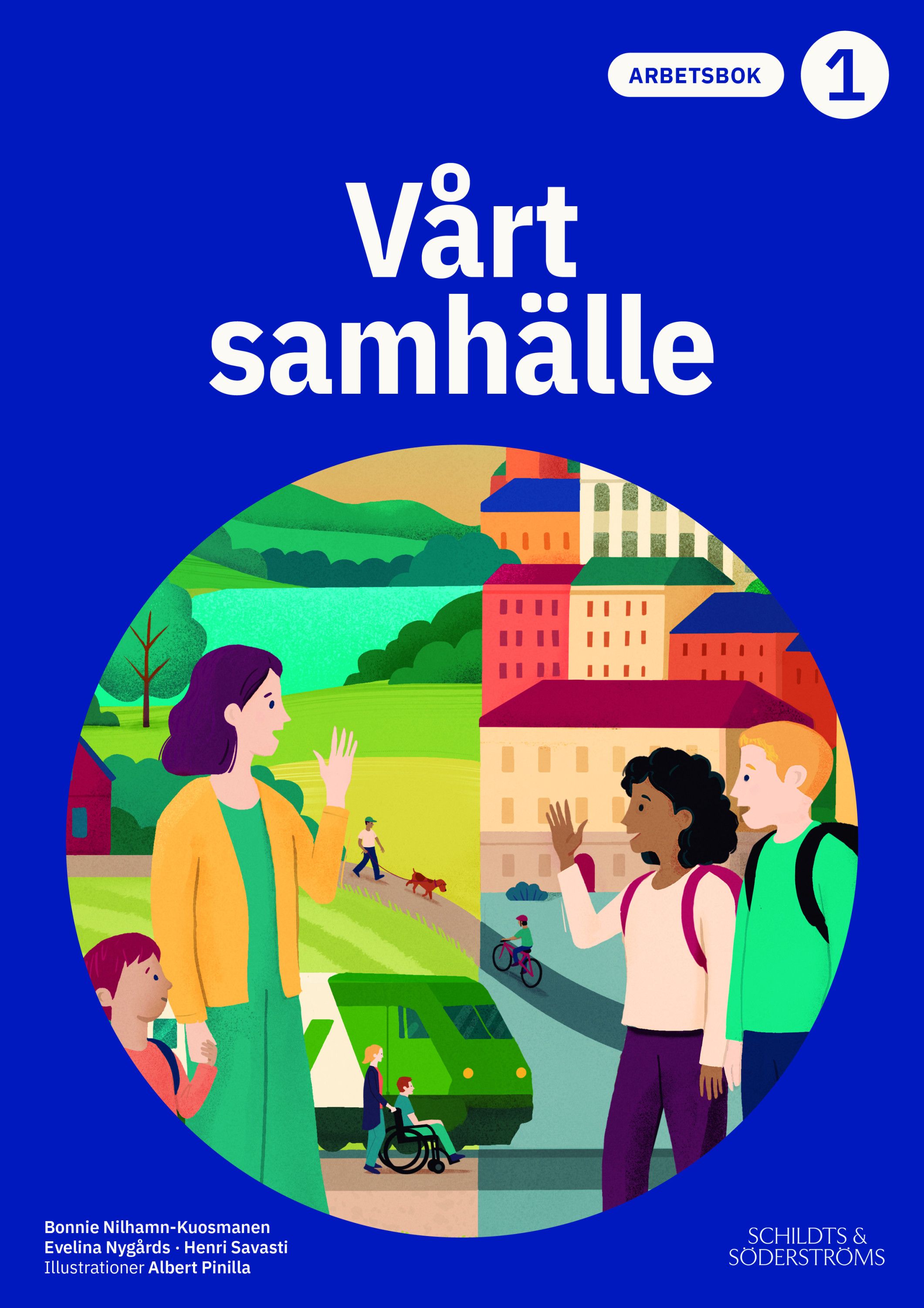 Bonnie Nilhamn-Kuosmanen & Evelina Nygårds & Henri Savasti : Vårt samhälle Arbetsbok 1