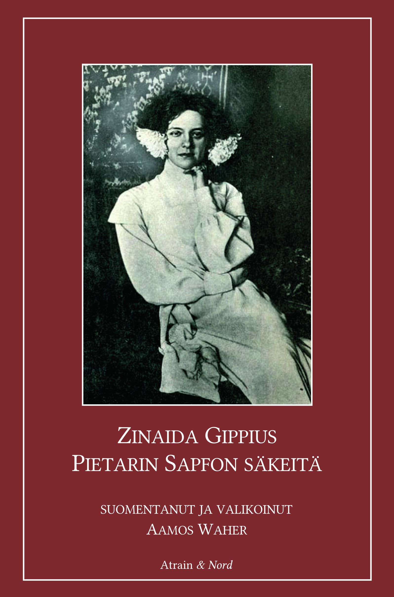Zinaida Gippius : Pietarin Sapfon säkeitä