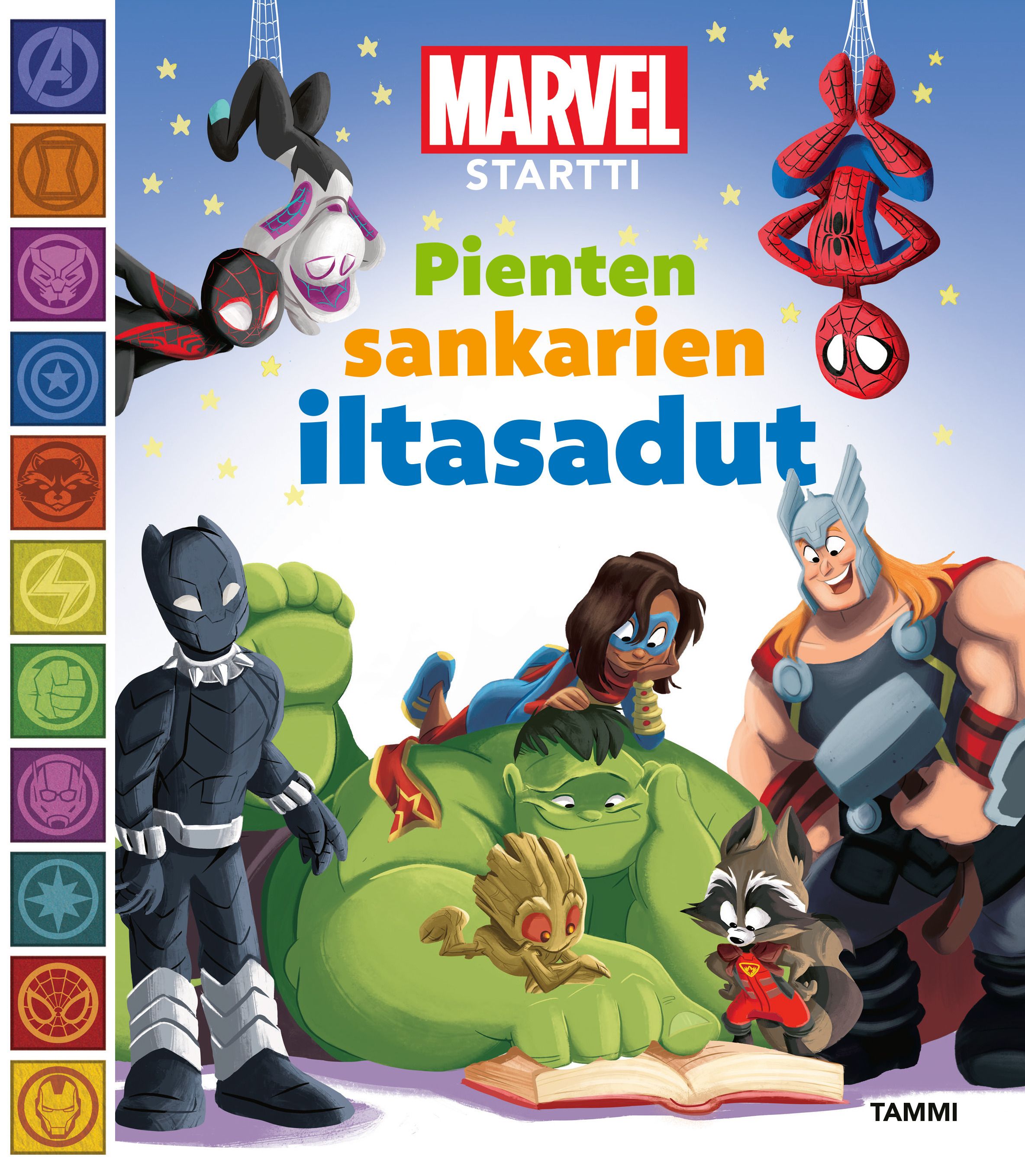  & Sheila Sweeny Higginson : Marvel Startti. Pienten sankarien iltasadut