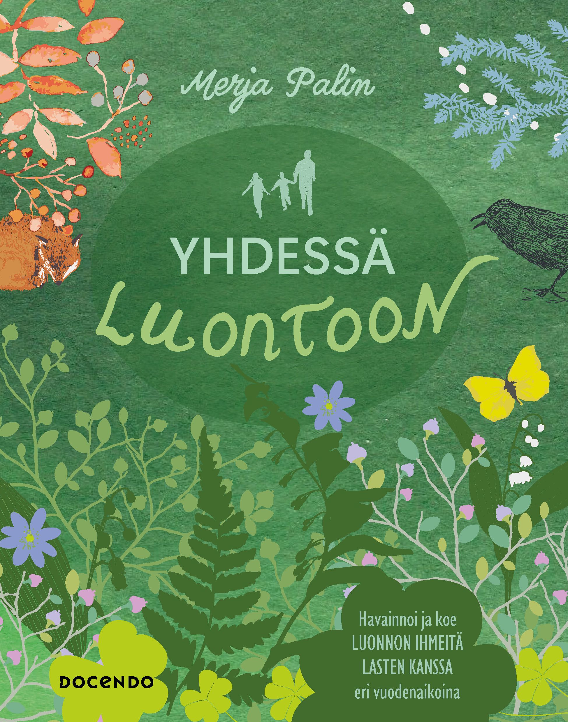 Merja Palin : Yhdessä luontoon