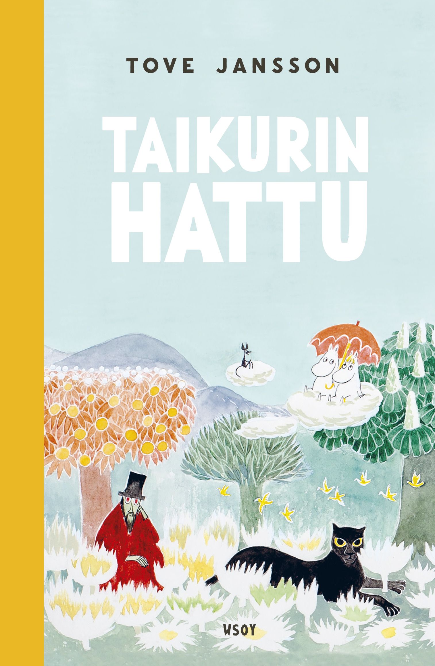 Kirjailijan Tove Jansson käytetty kirja Taikurin hattu