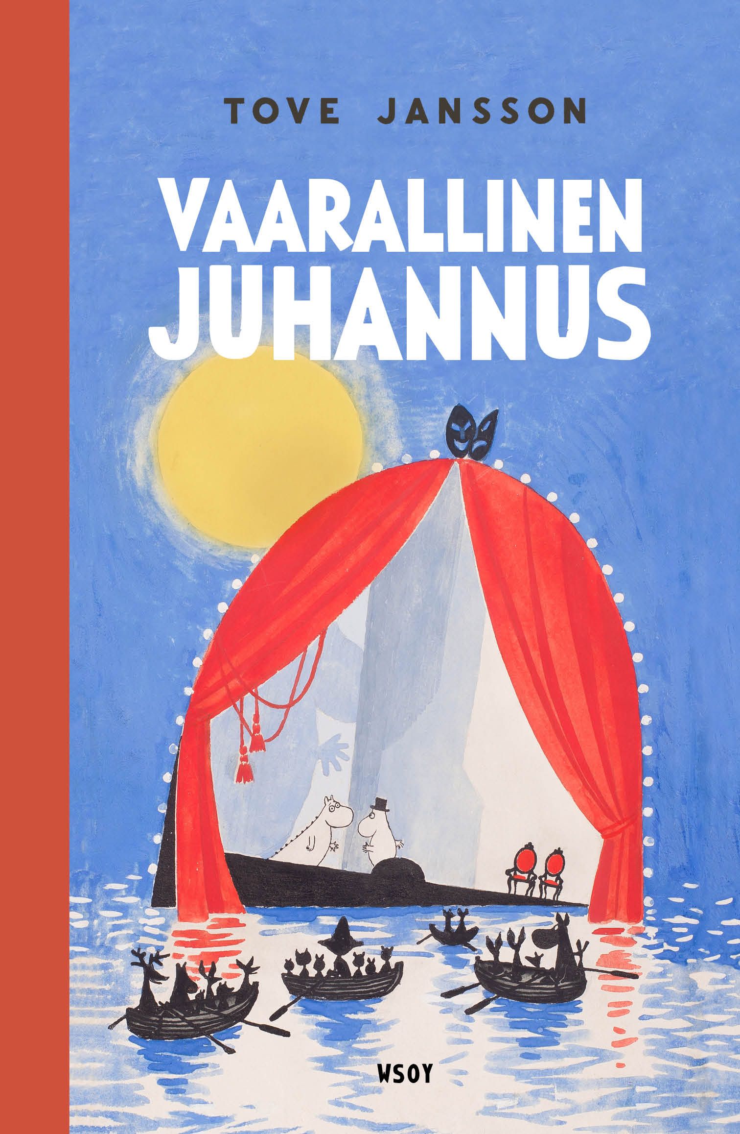 Kirjailijan Tove Jansson käytetty kirja Vaarallinen juhannus
