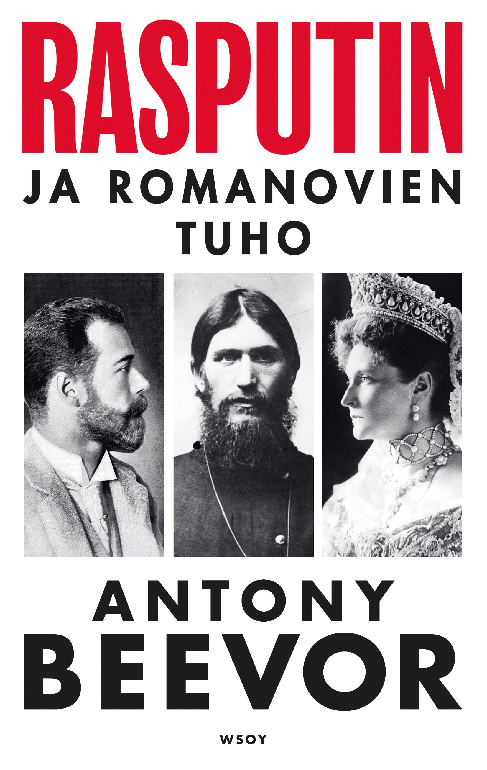 Antony Beevor : Rasputin