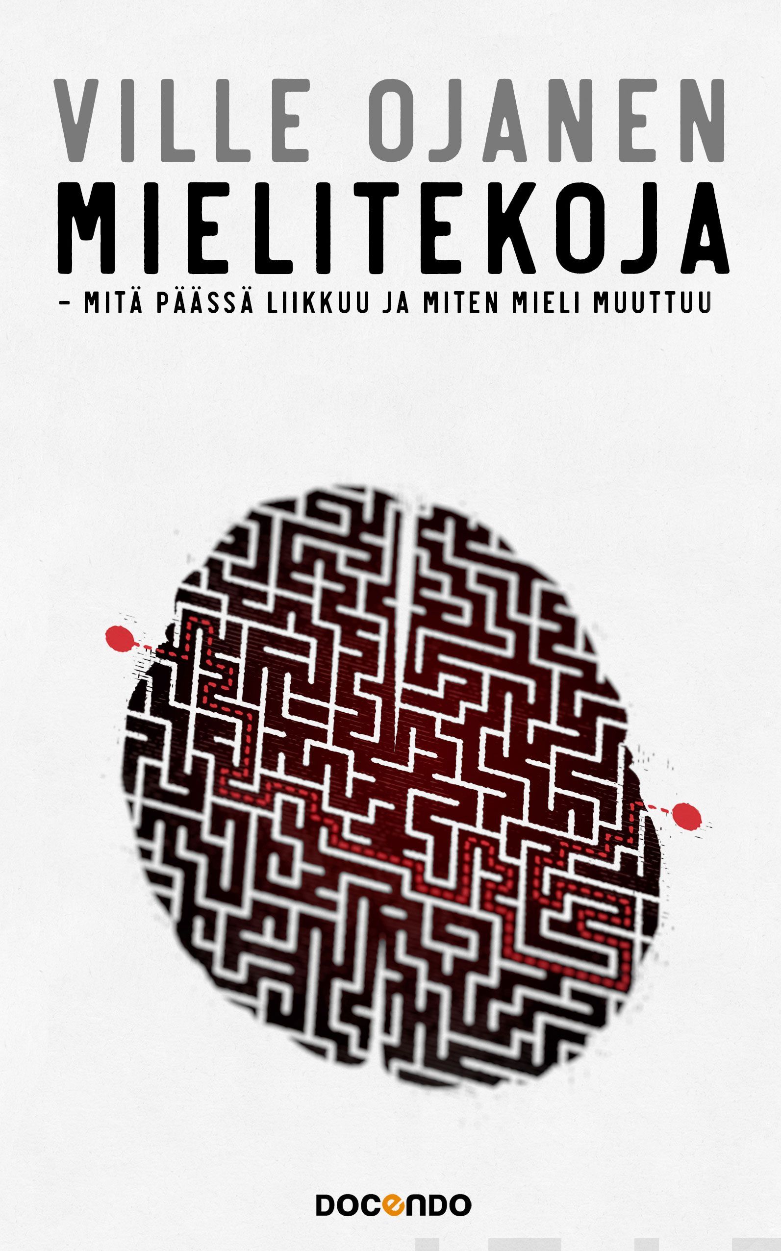 Ville Ojanen : Mielitekoja