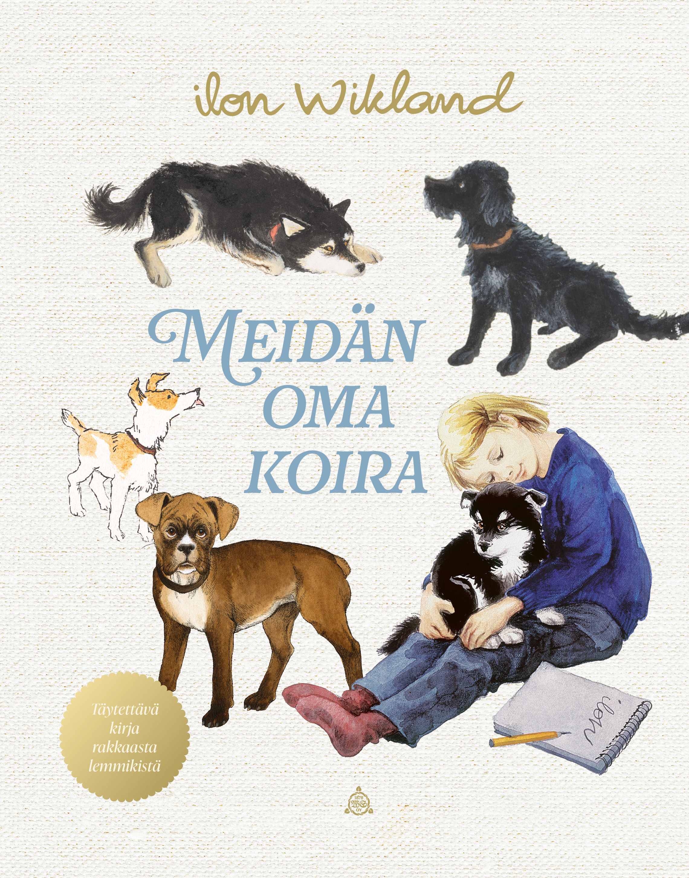 Ilon Wikland : Meidän oma koira