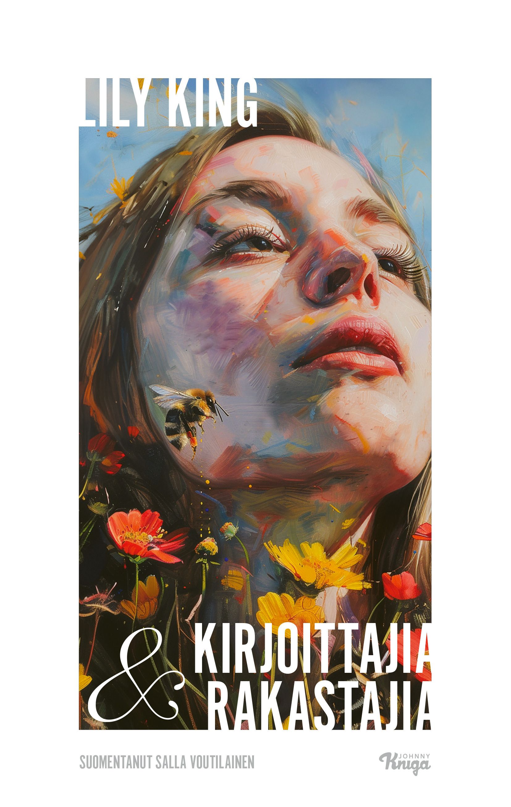 Lily King : Kirjoittajia & rakastajia