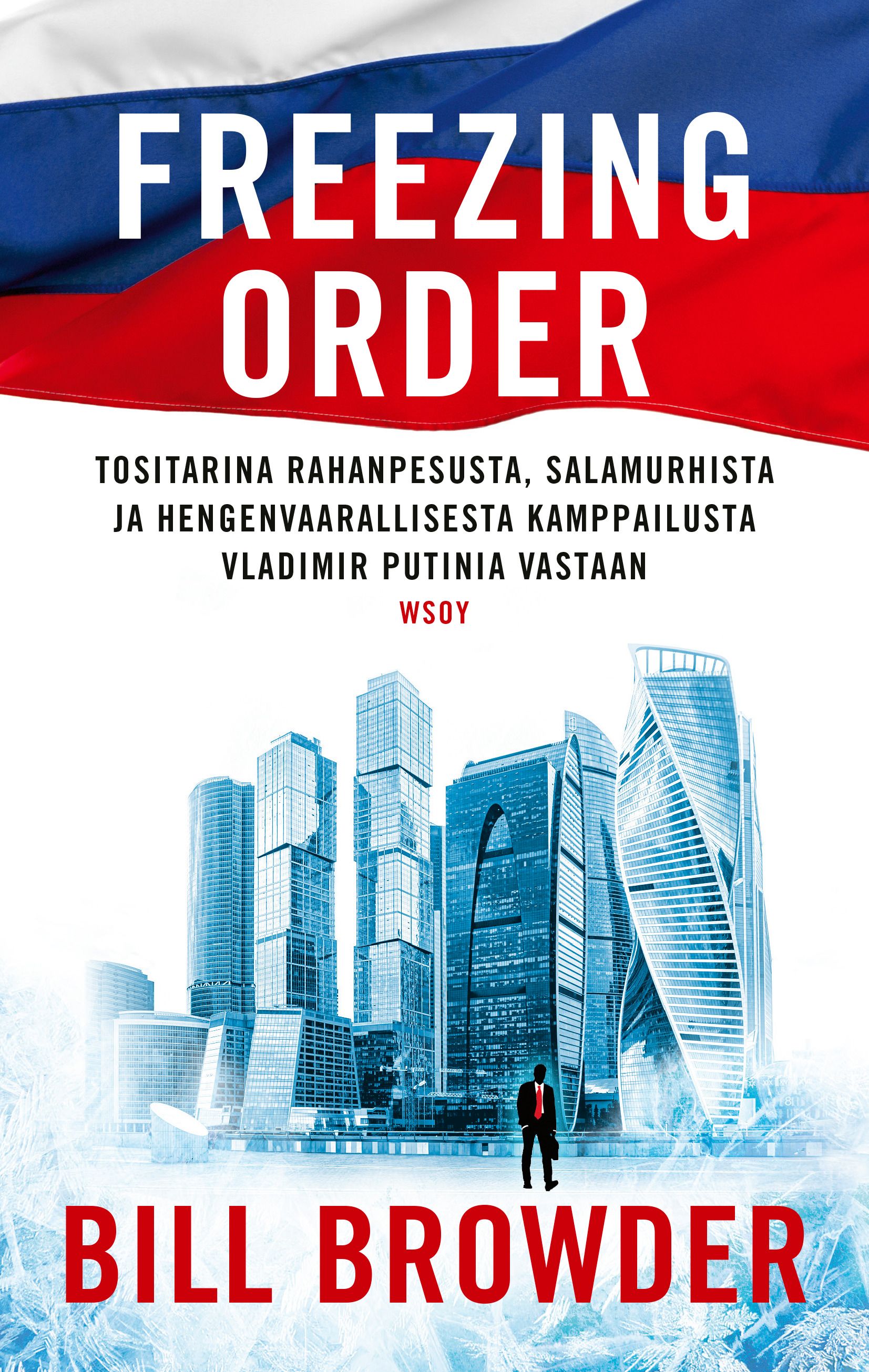 Bill Browder : Freezing order
