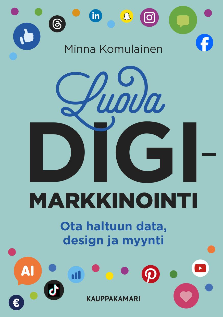 Minna Komulainen : Luova digimarkkinointi
