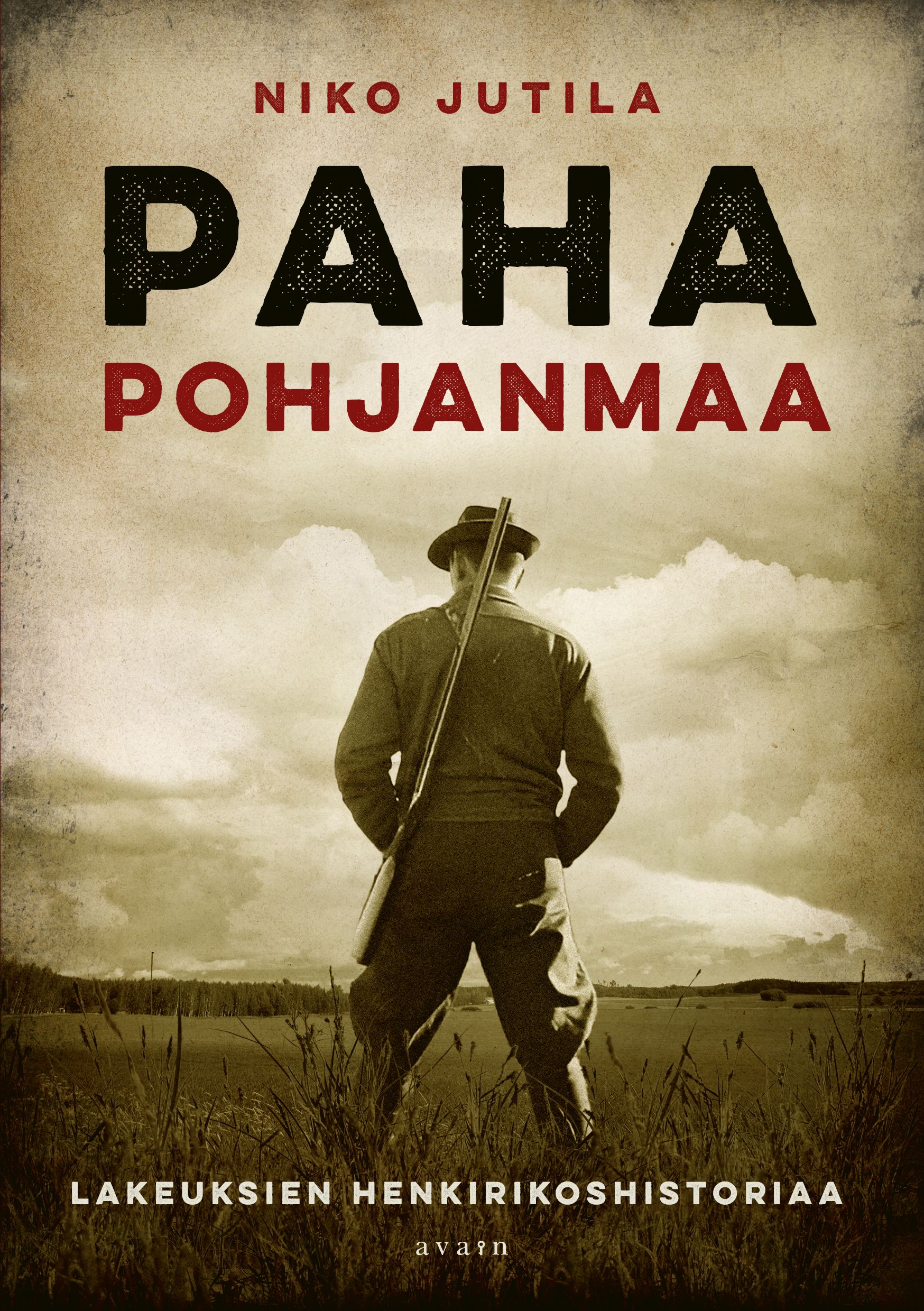 Niko Jutila : Paha Pohjanmaa