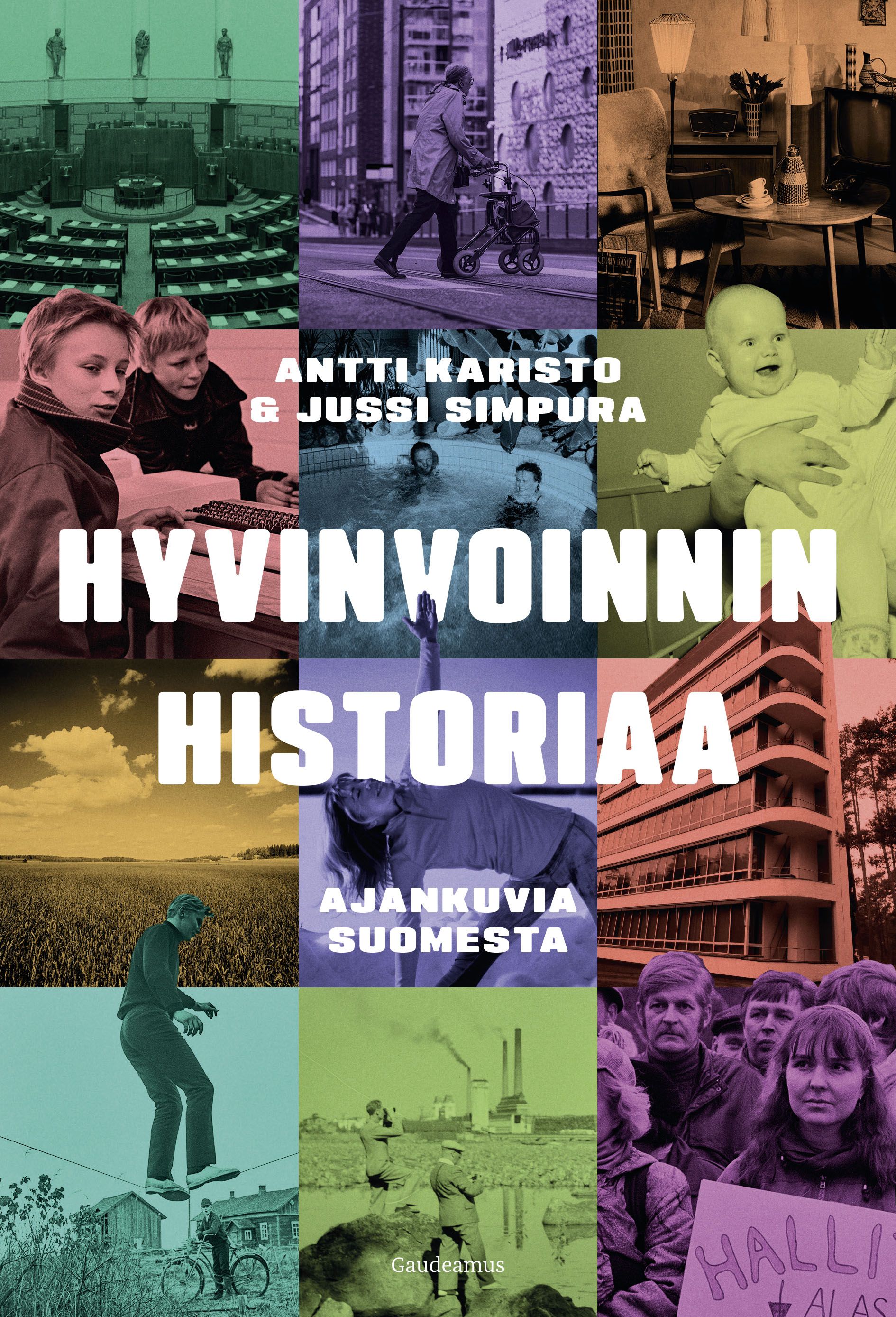 Antti Karisto & Jussi Simpura : Hyvinvoinnin historiaa