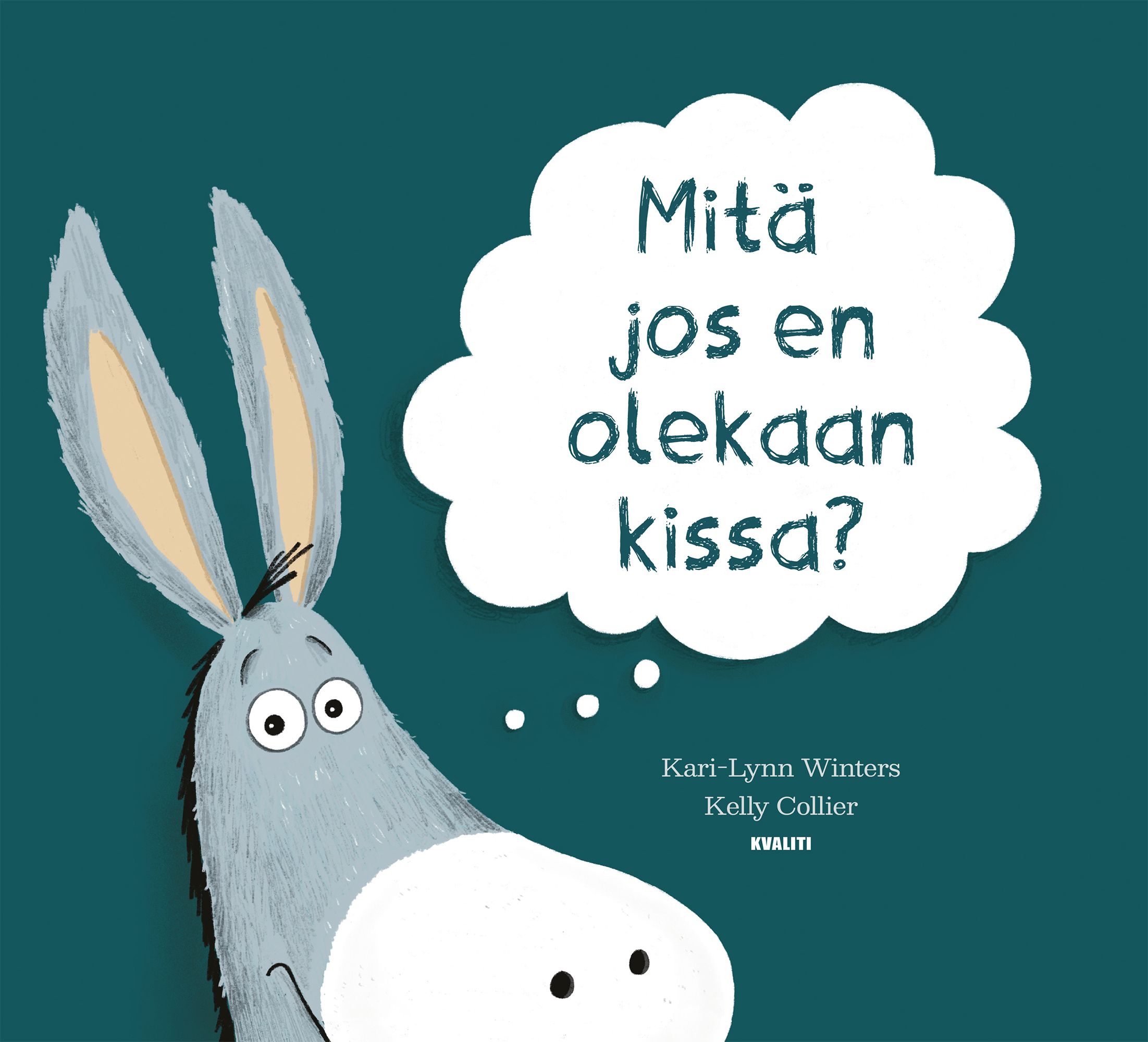 Kari-Lynn Winters : Mitä jos en olekaan kissa?