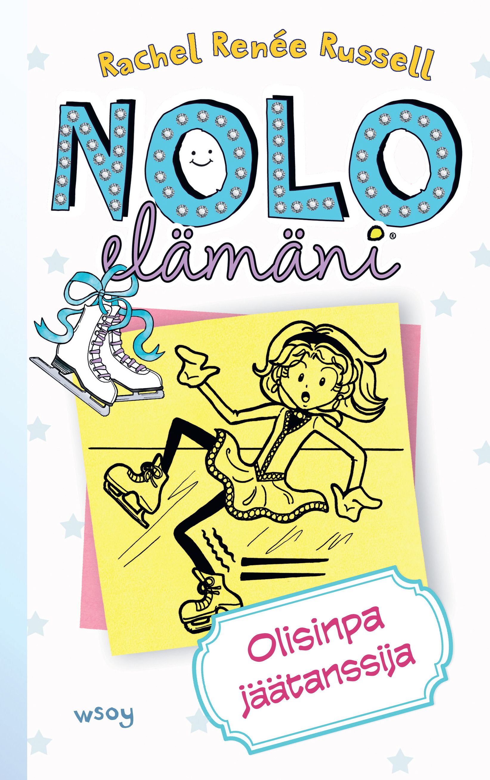 Rachel Renée Russell : Nolo elämäni: Olisinpa jäätanssija