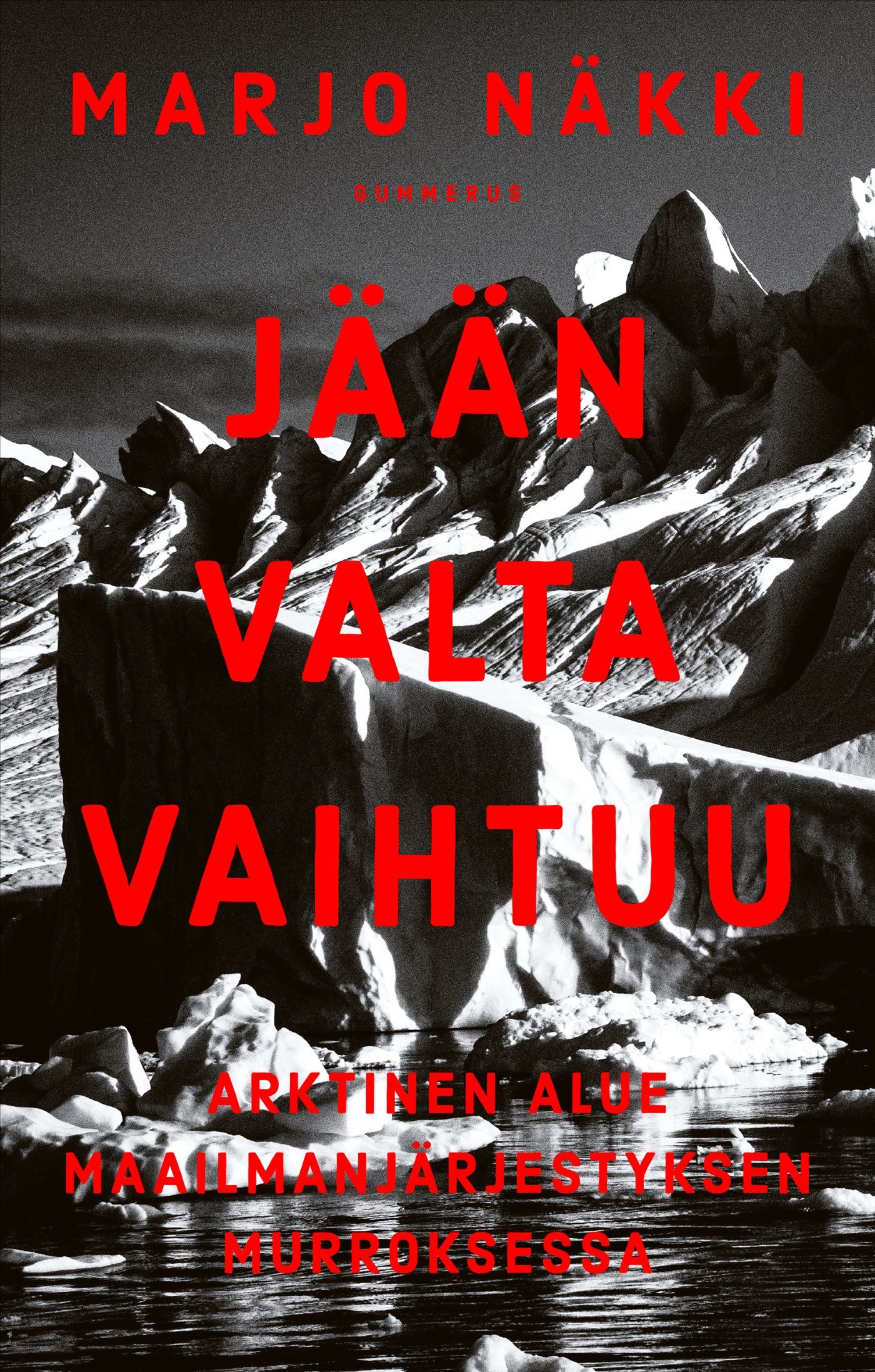 Marjo Näkki : Jään valta vaihtuu