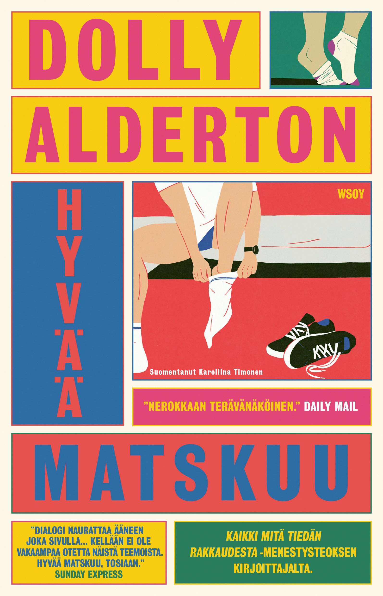 Dolly Alderton : Hyvää matskuu