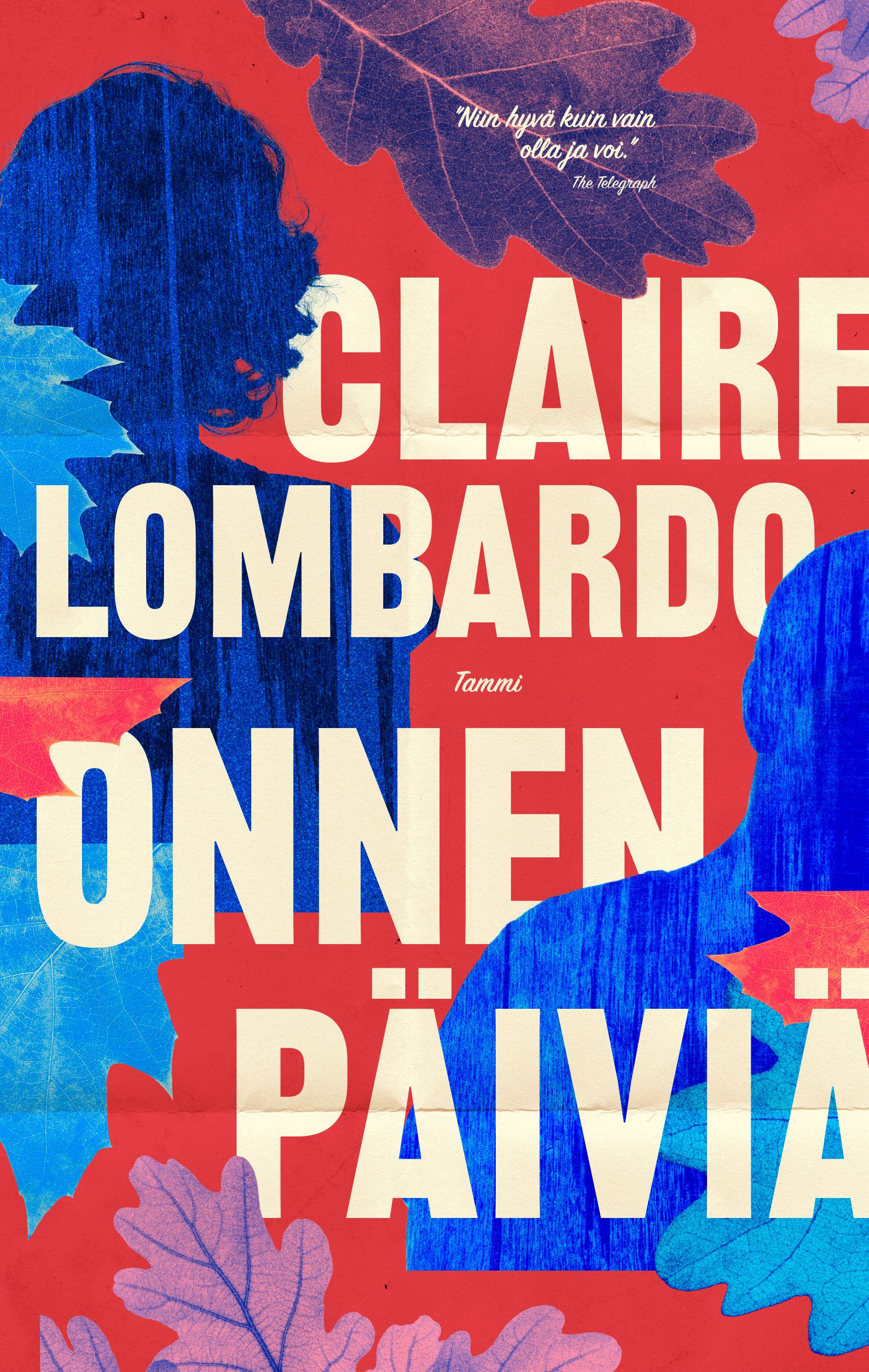 Claire Lombardo : Onnen päiviä