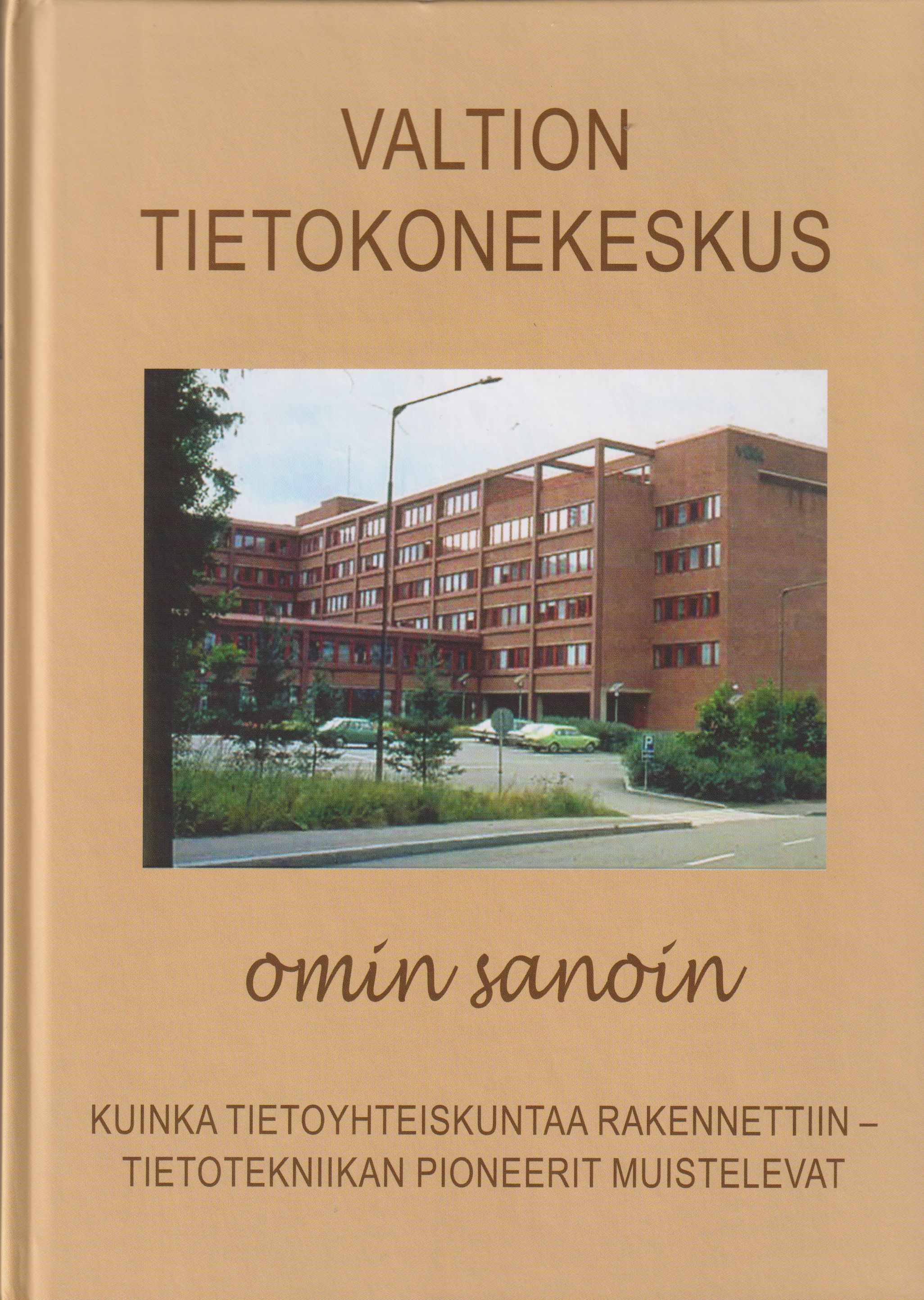 Valtion tietokonekeskus omin sanoin