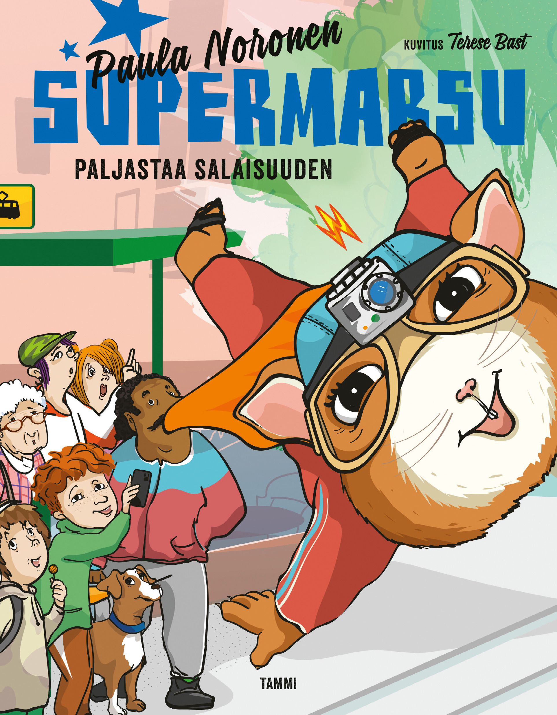 Paula Noronen : Supermarsu paljastaa salaisuuden