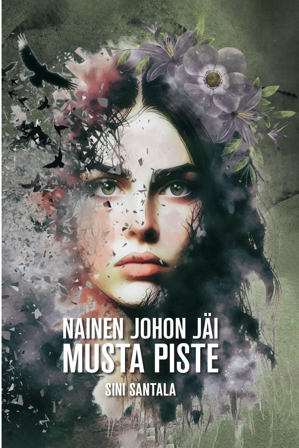 Sini Santala : Nainen johon jäi musta piste