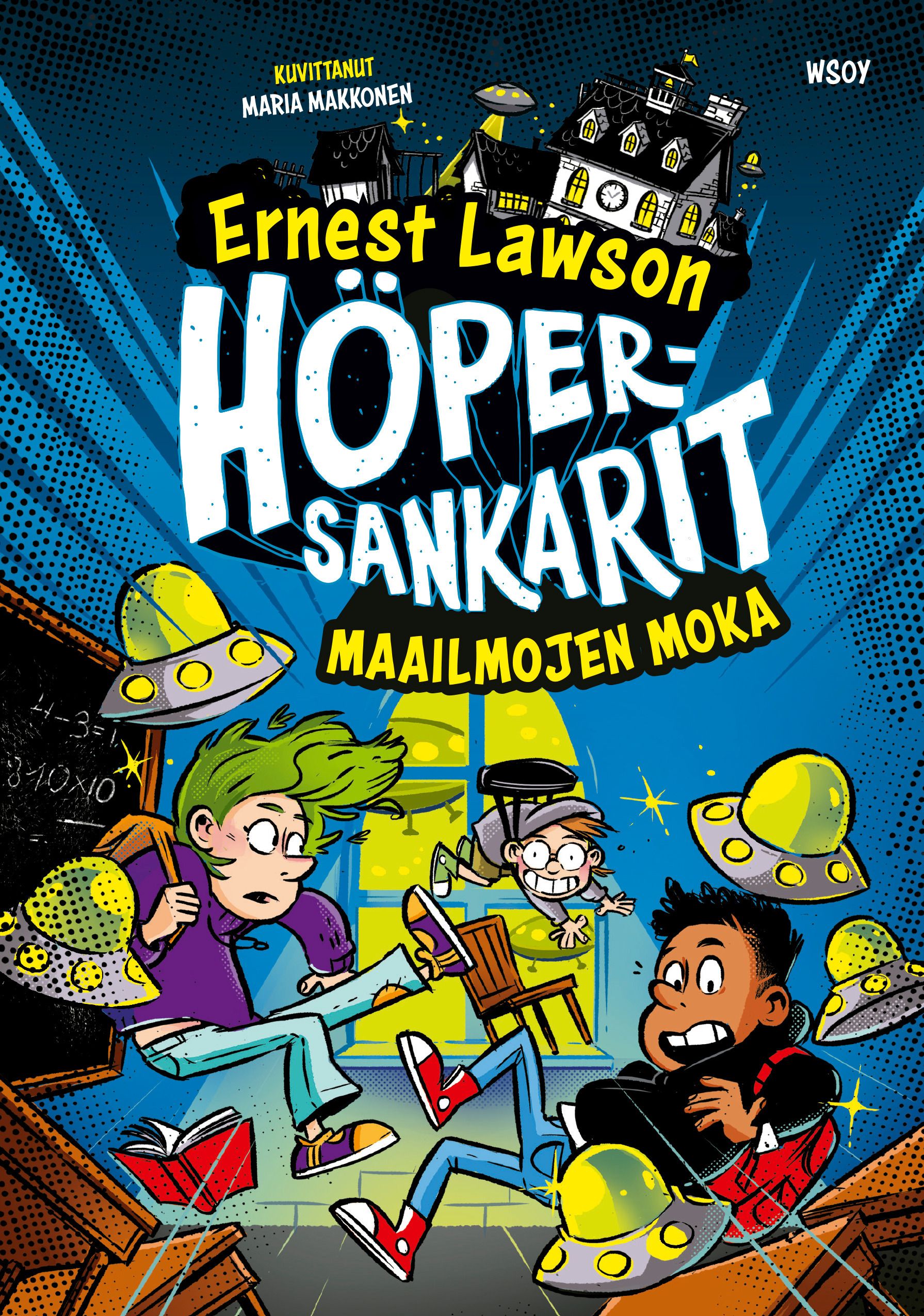 Ernest Lawson : Höpersankarit 5: Maailmojen moka
