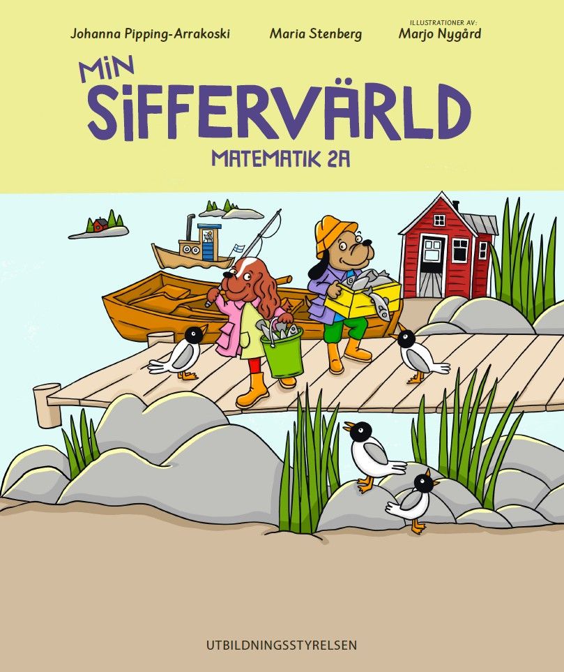 Johanna Pipping-Arrakoski & Maria Stenberg : Min siffervärld 2A