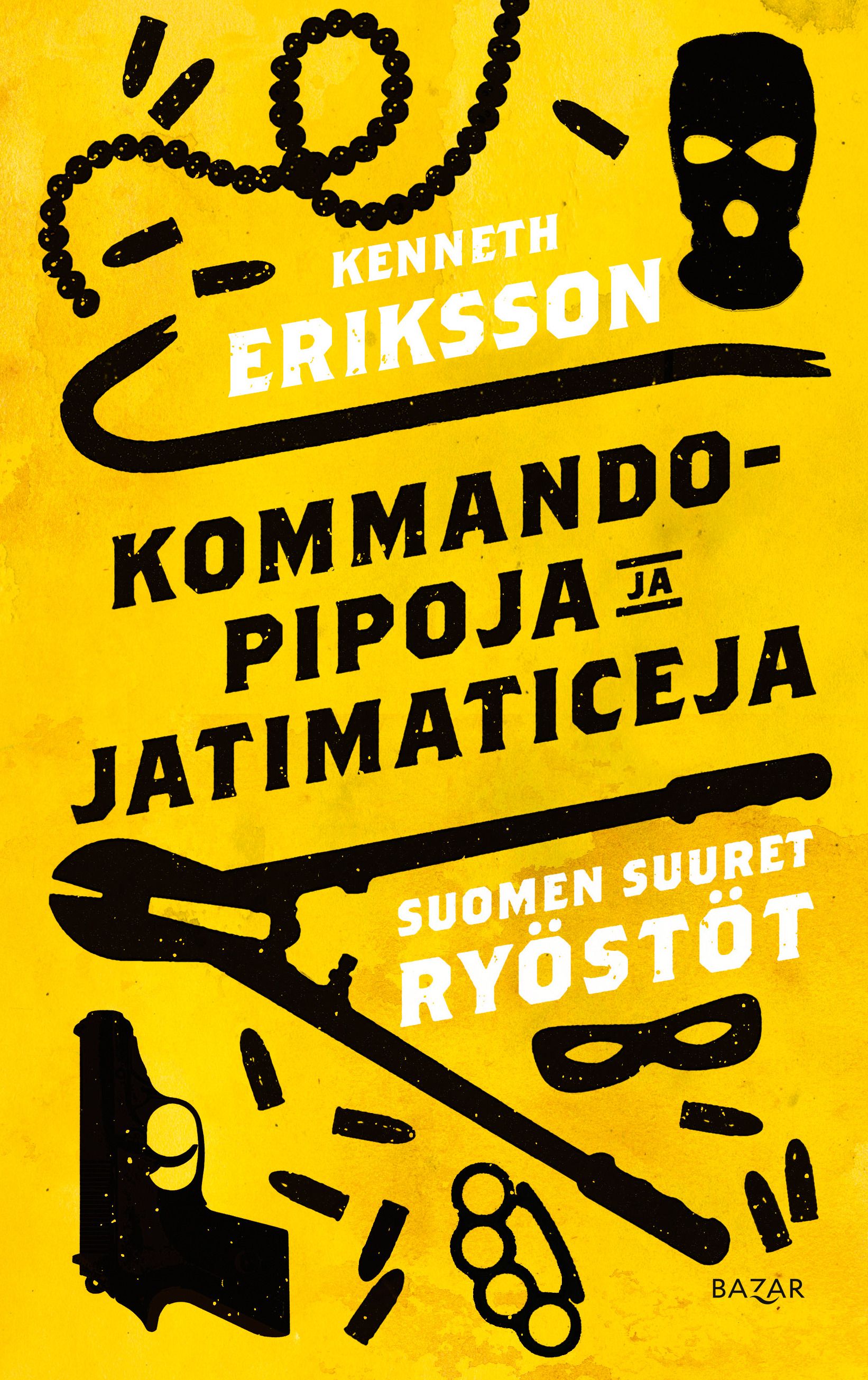 Kenneth Eriksson : Kommandopipoja ja Jatimaticeja