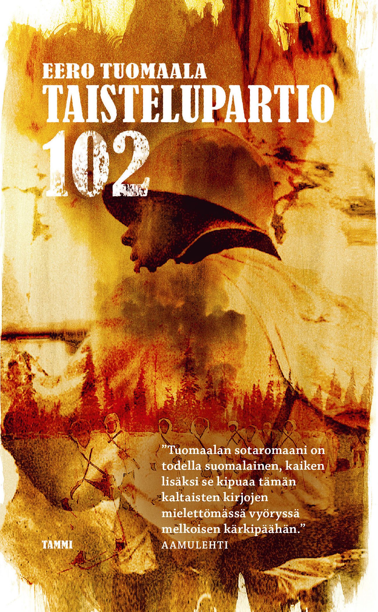 Kirjailijan Eero Tuomaala uusi kirja Taistelupartio 102 (UUSI)