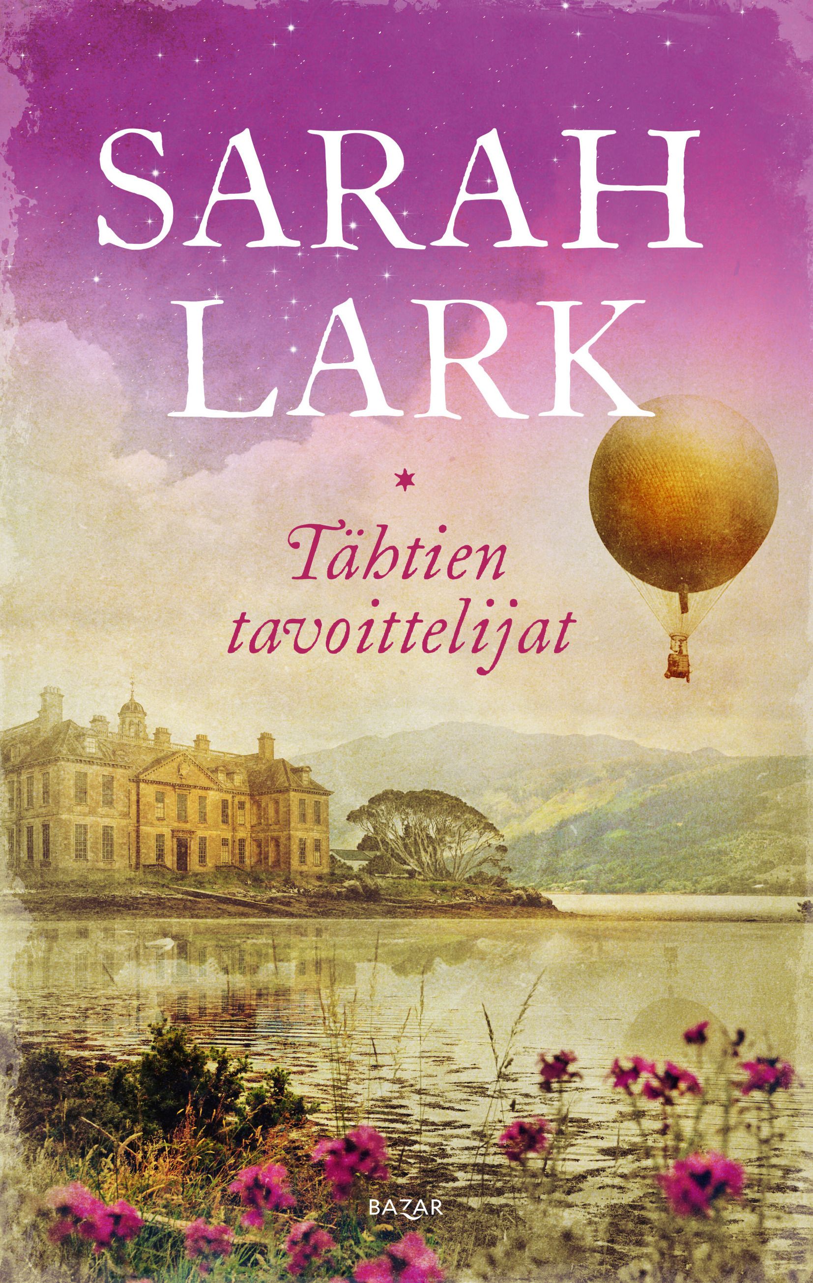Sarah Lark : Tähtien tavoittelijat
