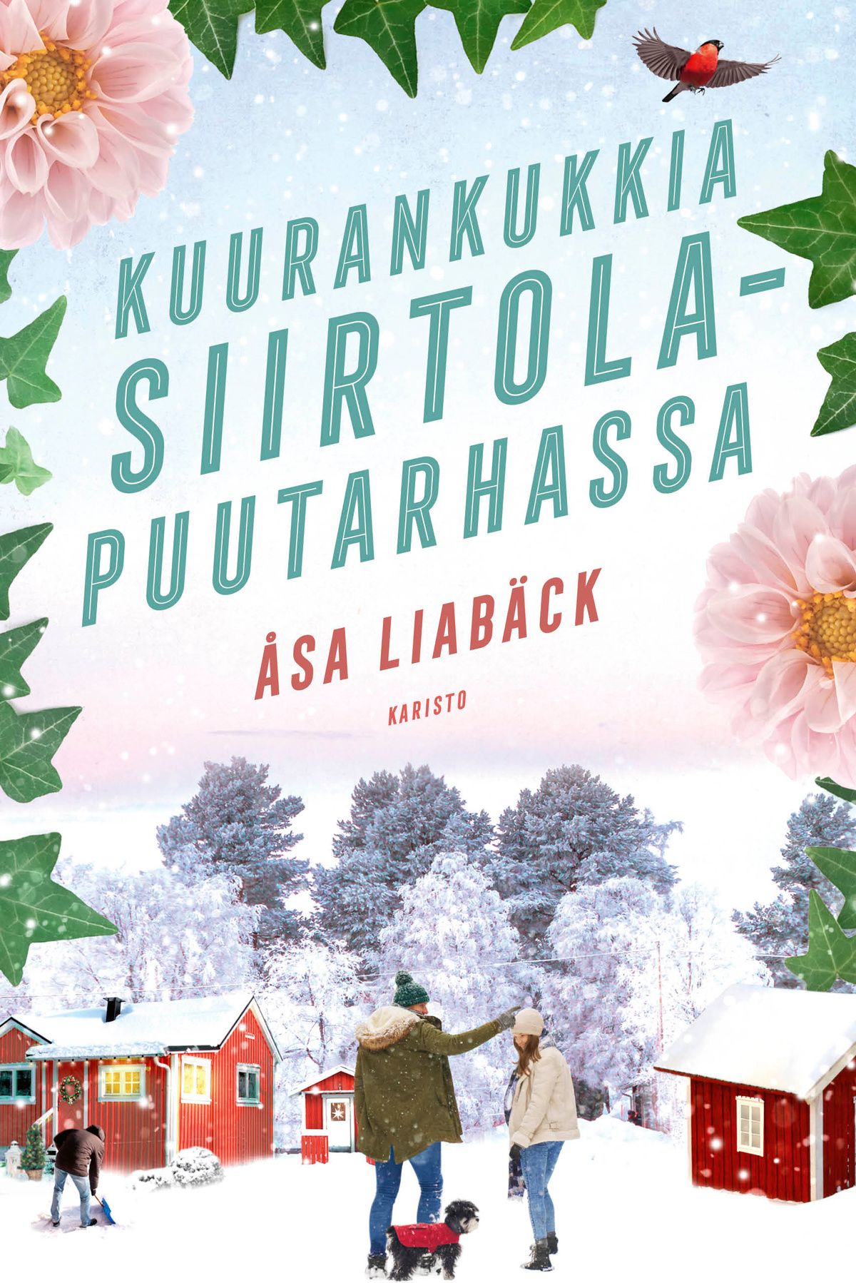 Åsa Liabäck : Kuurankukkia siirtolapuutarhassa
