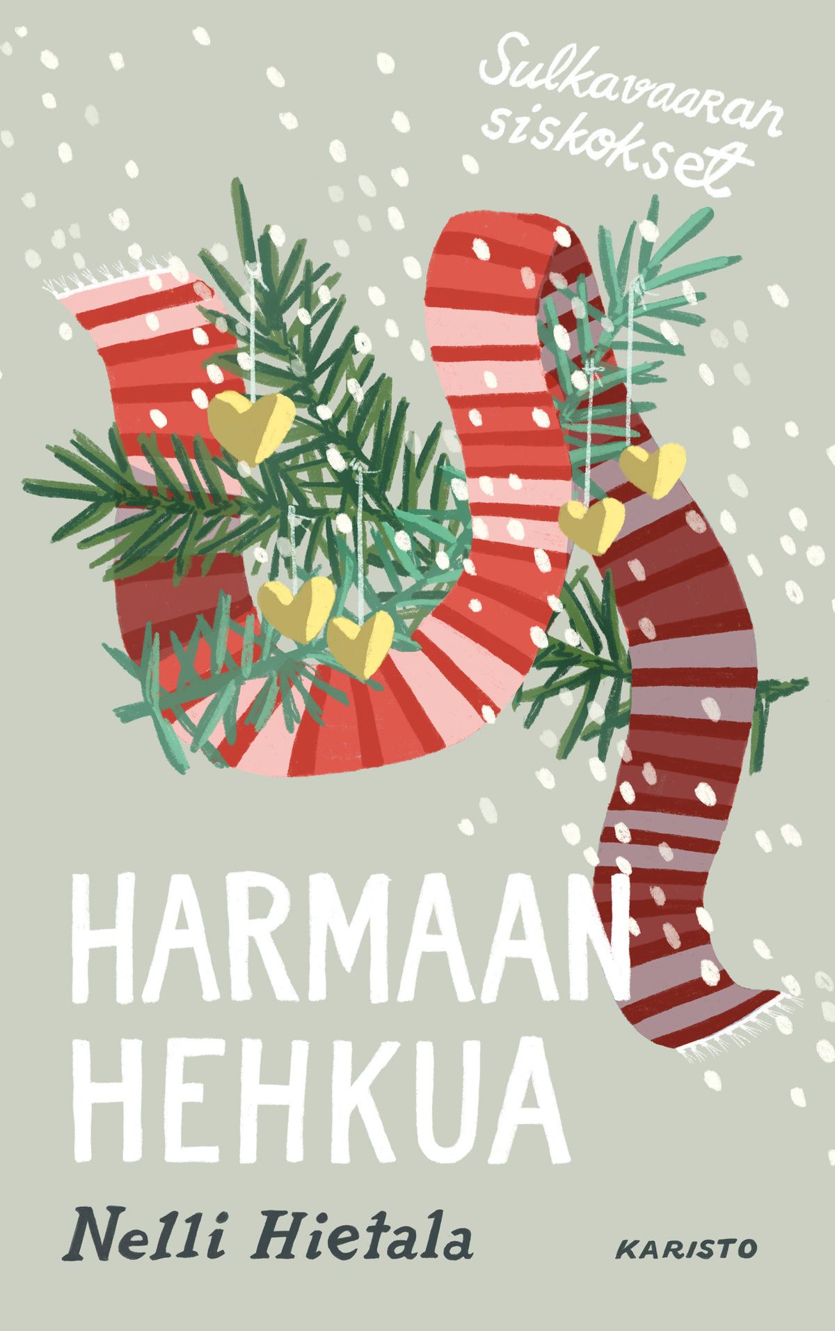 Nelli Hietala : Harmaan hehkua