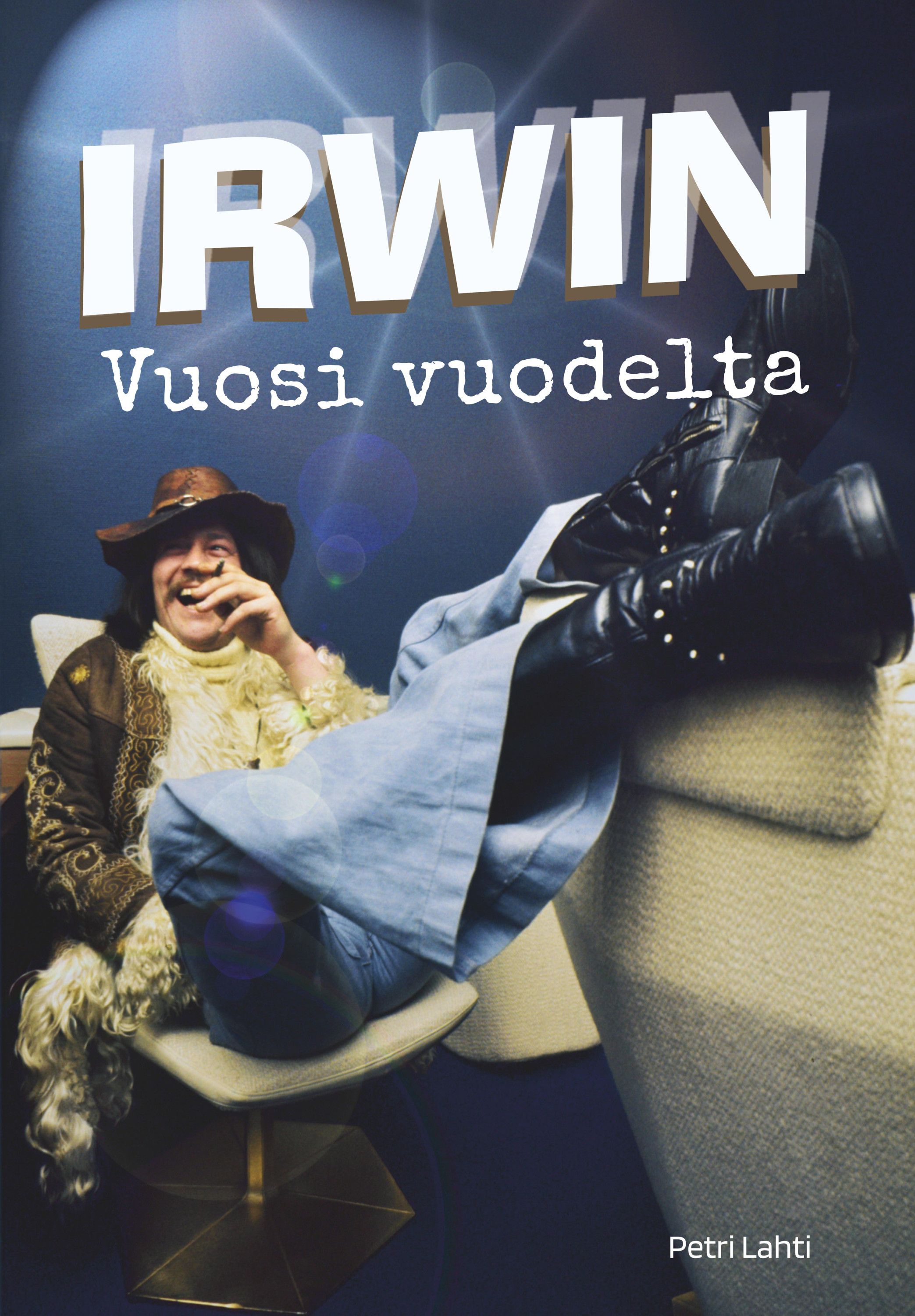 Petri Lahti : Irwin - Vuosi vuodelta
